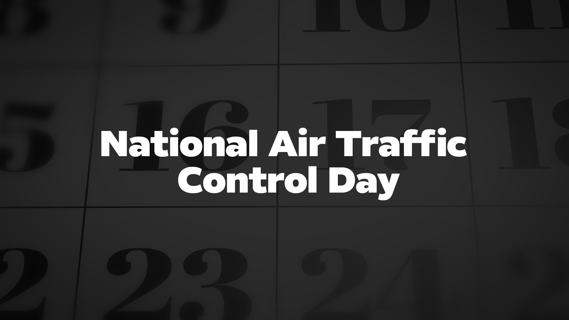 Title image for National Air Traffic Control Day