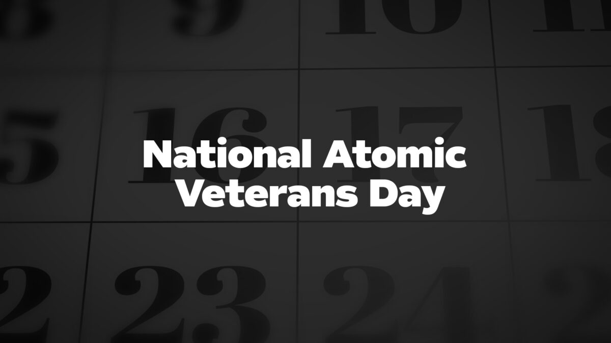 NationalAtomicVeteransDay List Of National Days