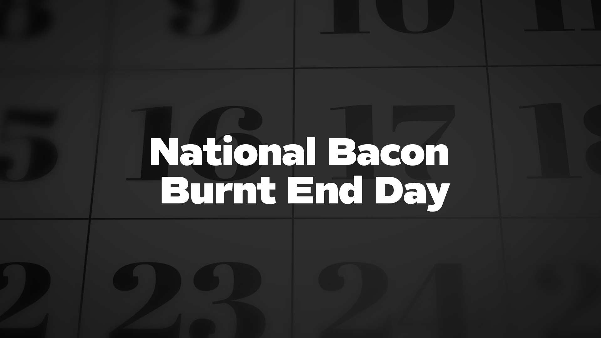 Title image for National Bacon Burnt End Day