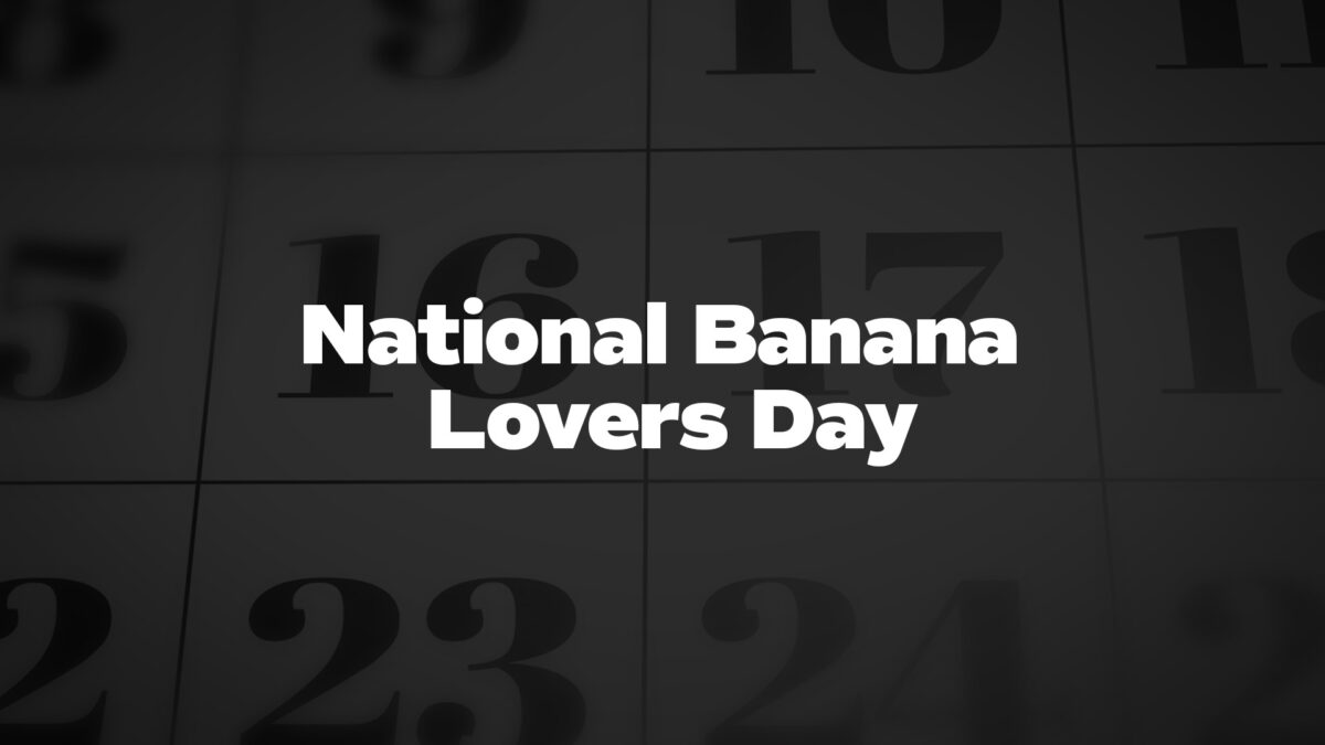 NationalBananaLoversDay List Of National Days