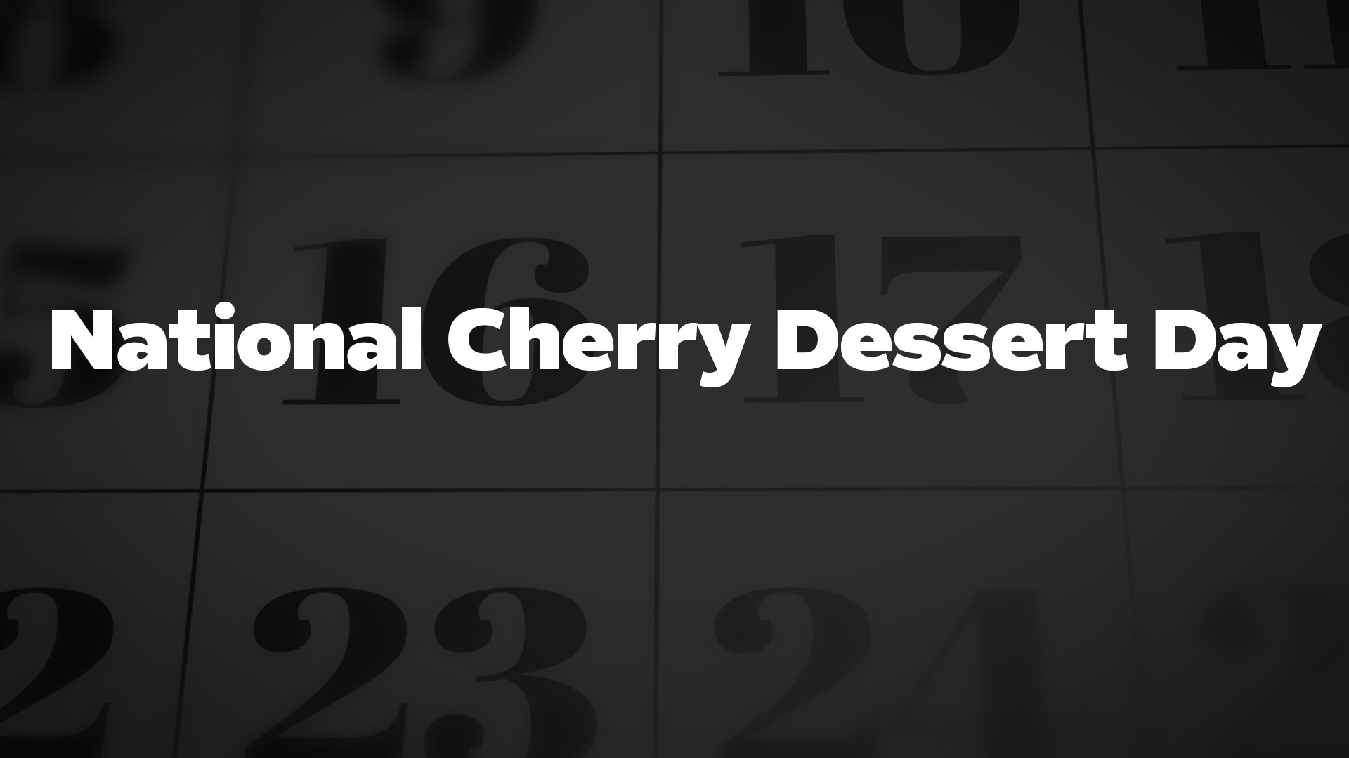 Title image for National Cherry Dessert Day
