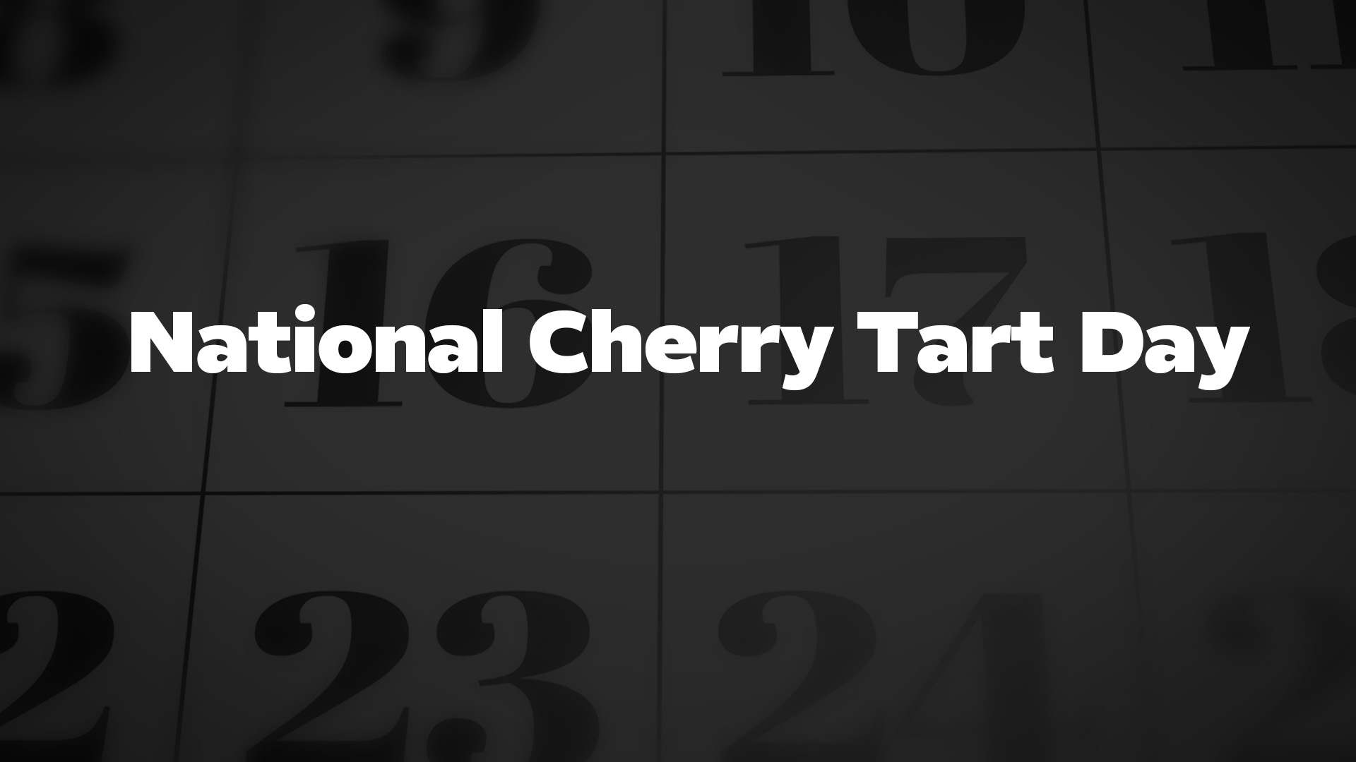 NationalCherryTartDay List Of National Days