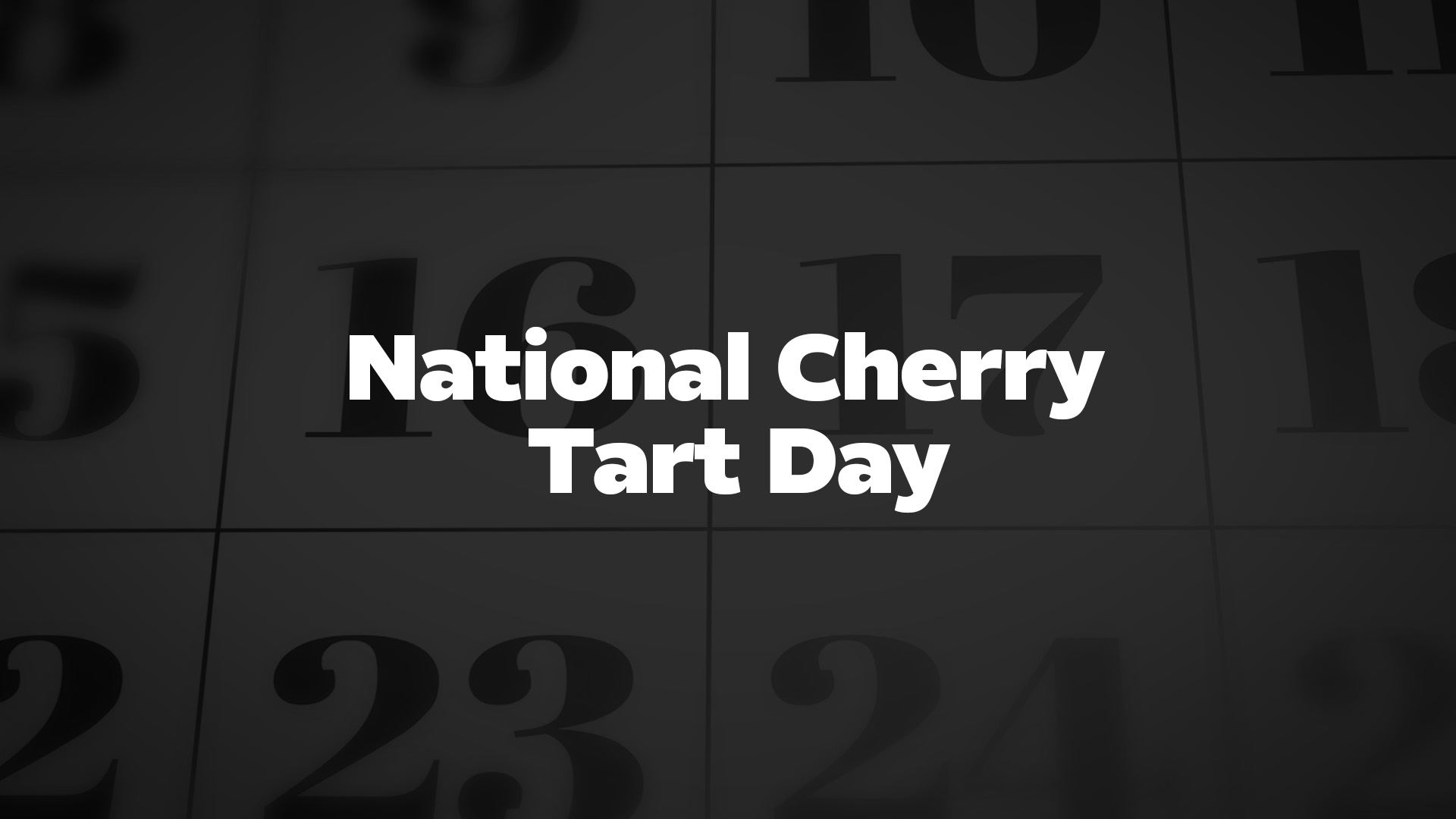 Title image for National Cherry Tart Day
