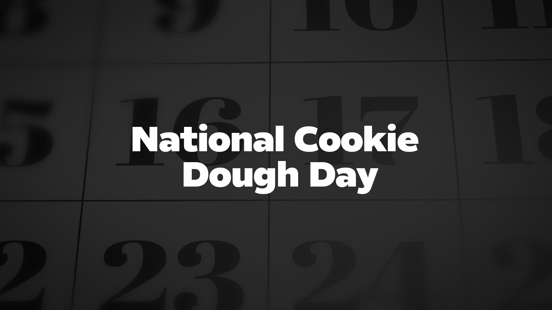 Title image for National Cookie Dough Day