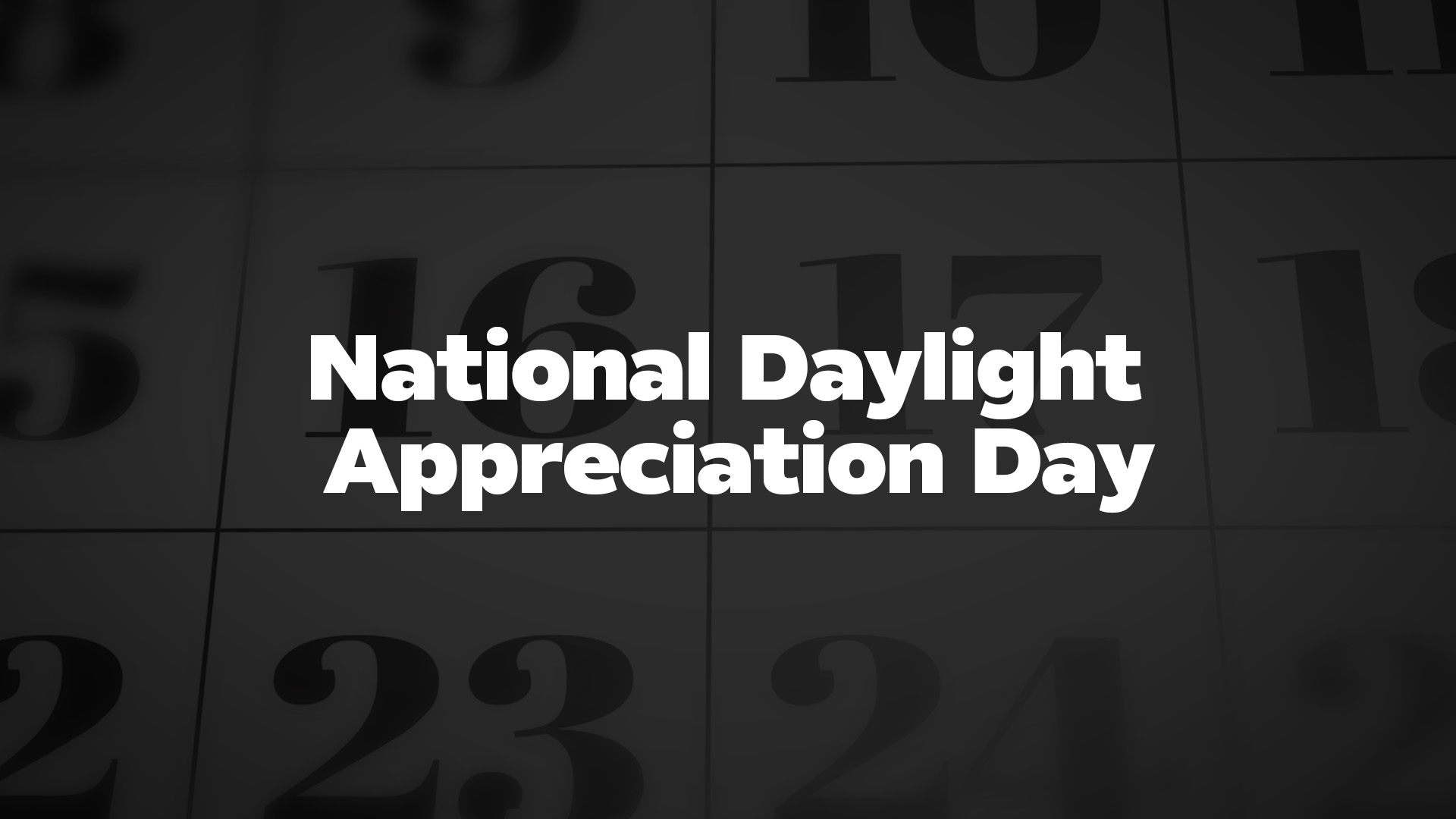 Title image for National Daylight Appreciation Day