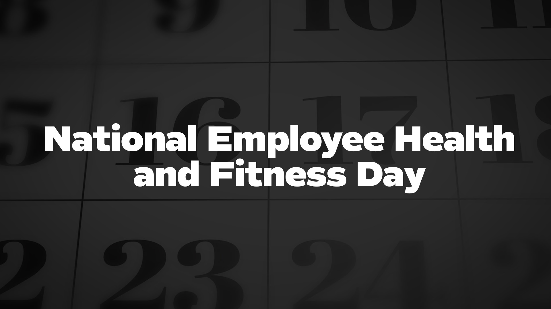 Title image for National Employee Health and Fitness Day