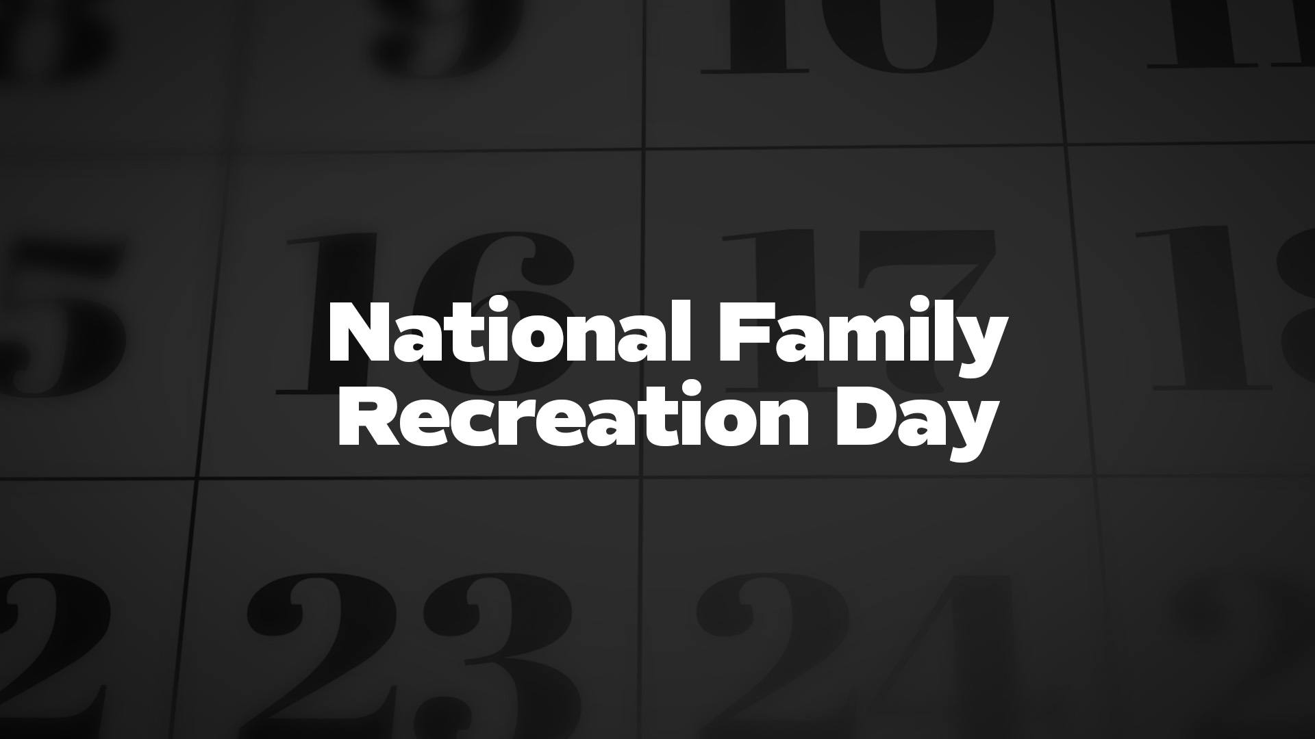 Title image for National Family Recreation Day