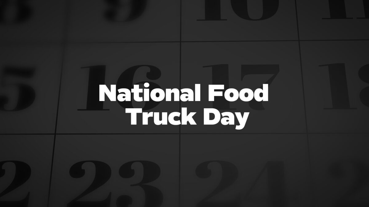 NationalFoodTruckDay List Of National Days