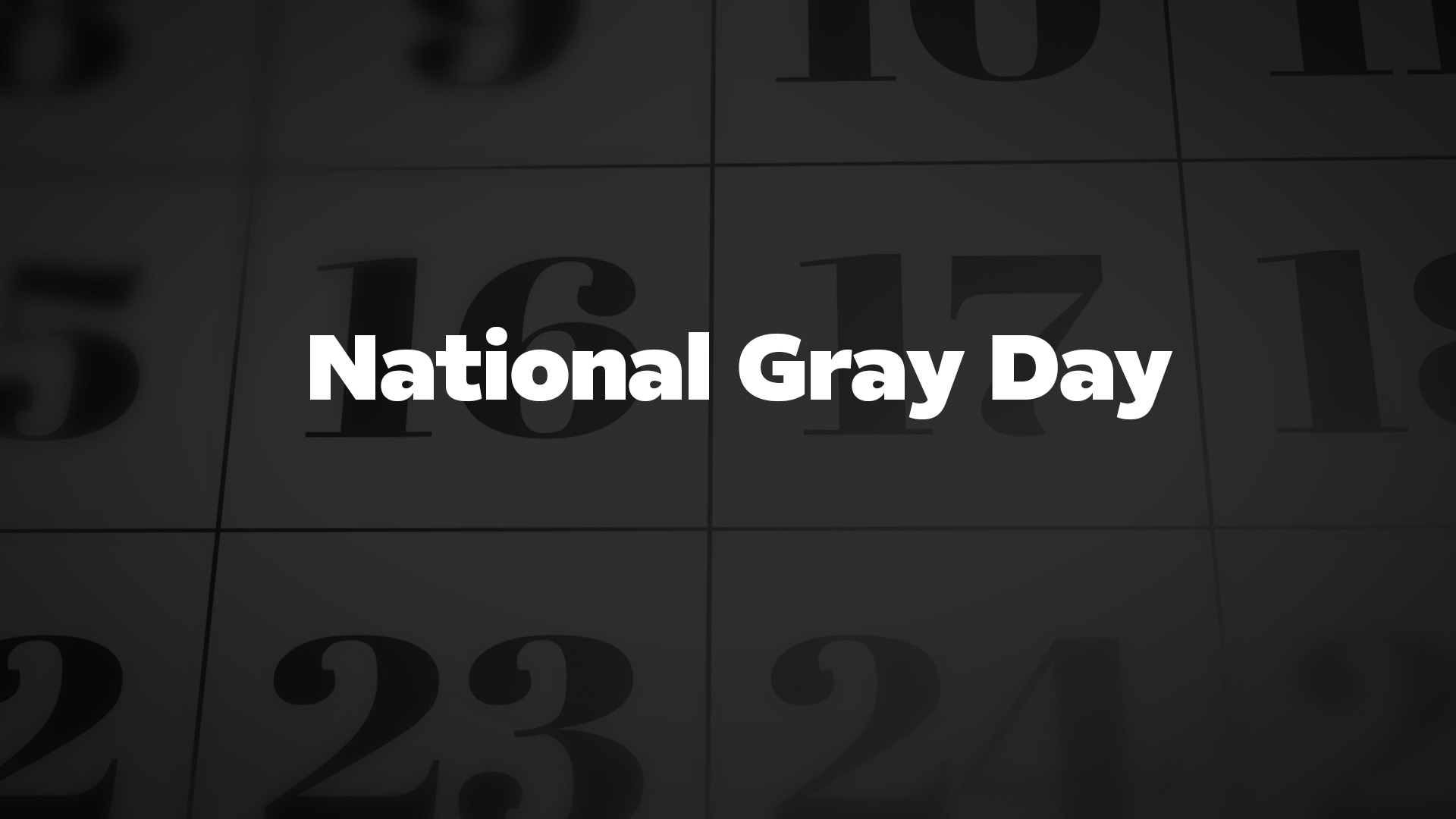 Title image for National Gray Day