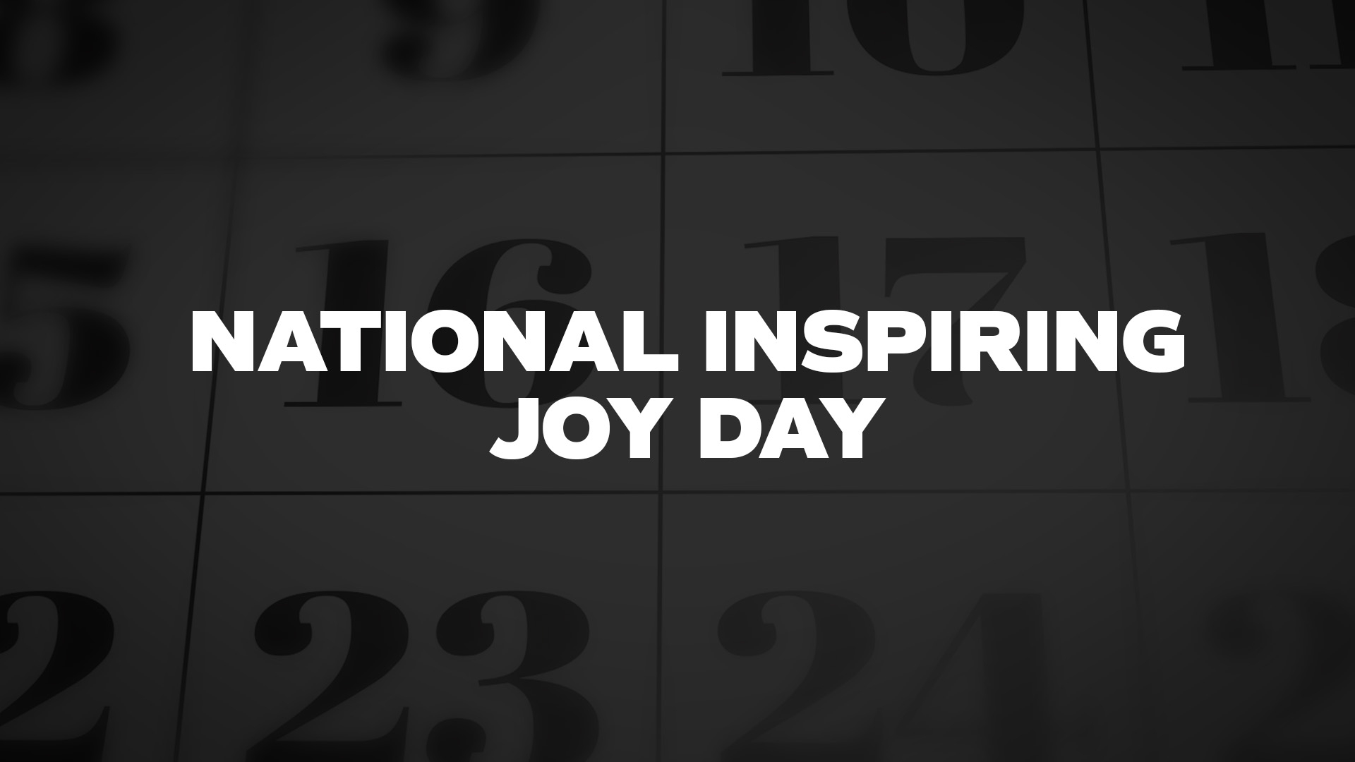 Title image for National Inspiring Joy Day