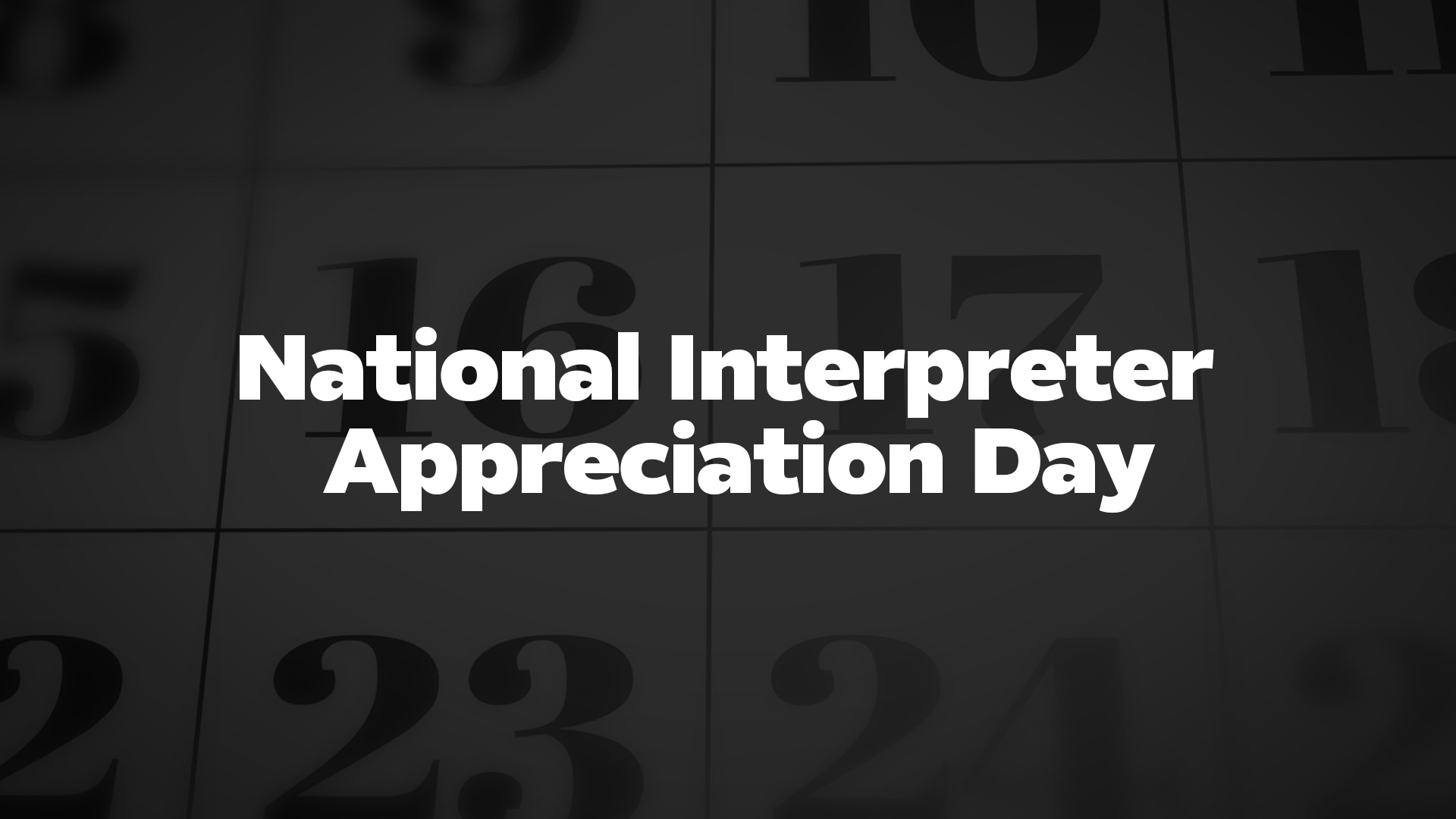 Title image for National Interpreter Appreciation Day