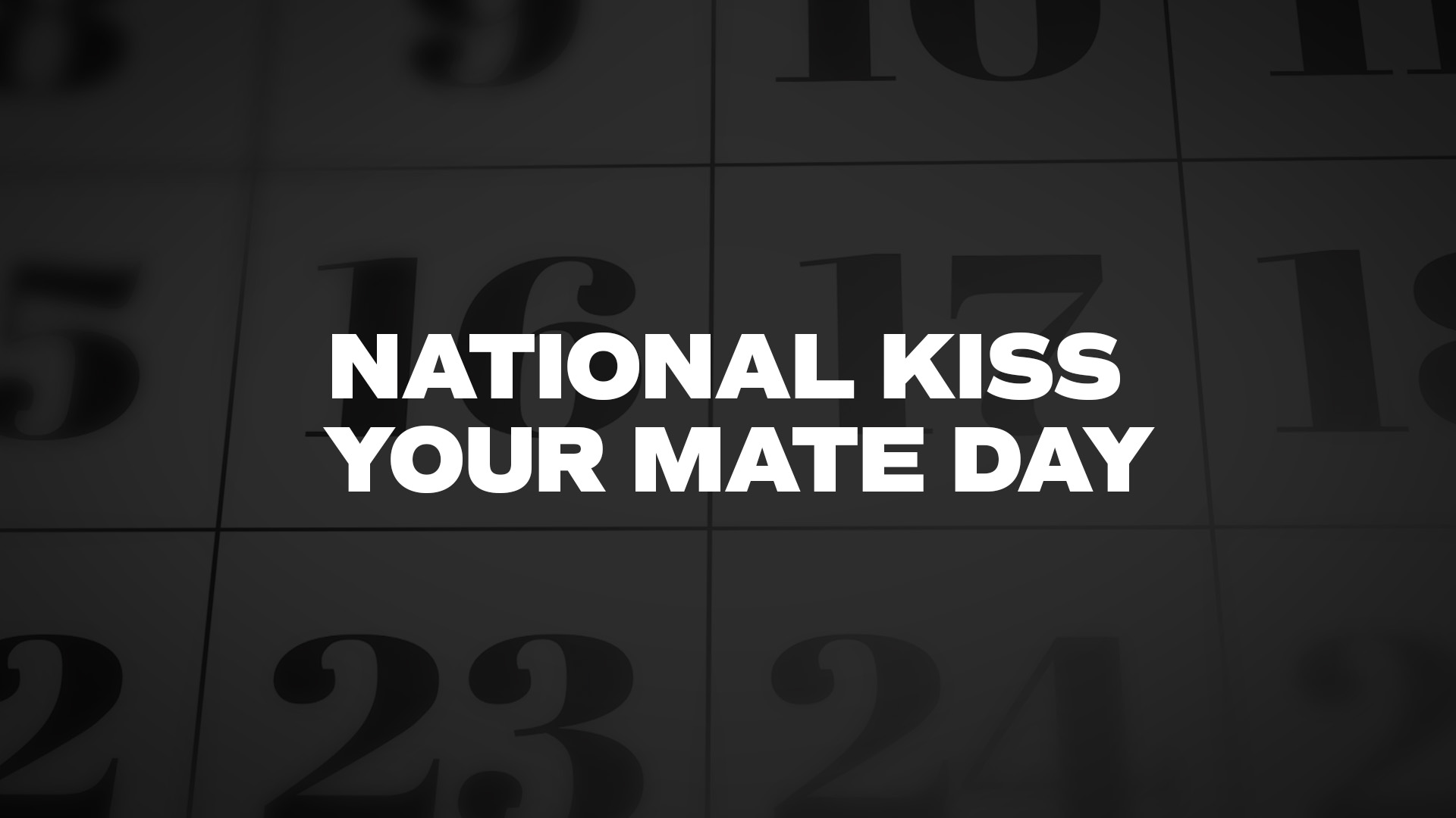 Title image for National Kiss Your Mate Day