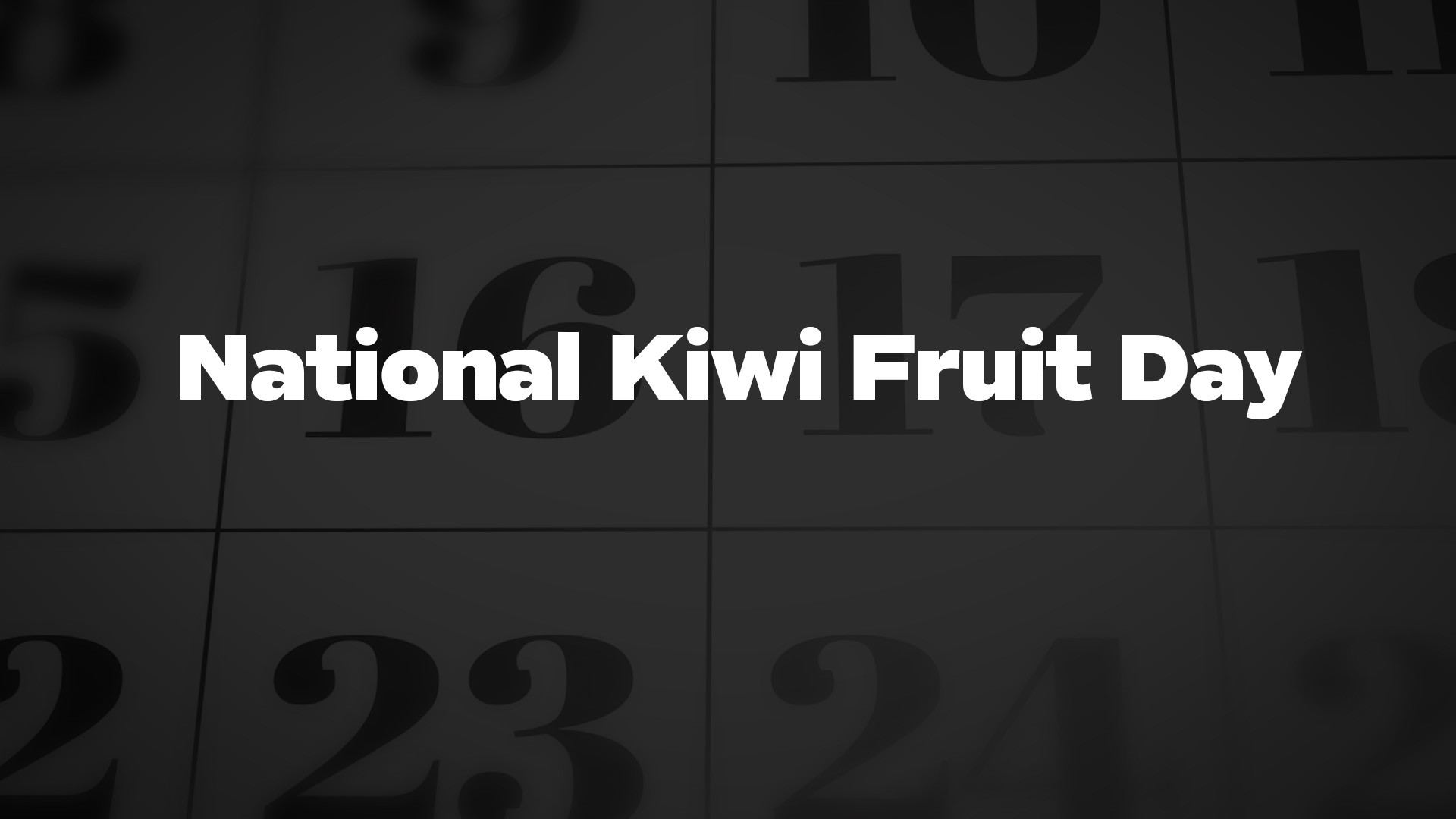 Title image for National Kiwi Fruit Day