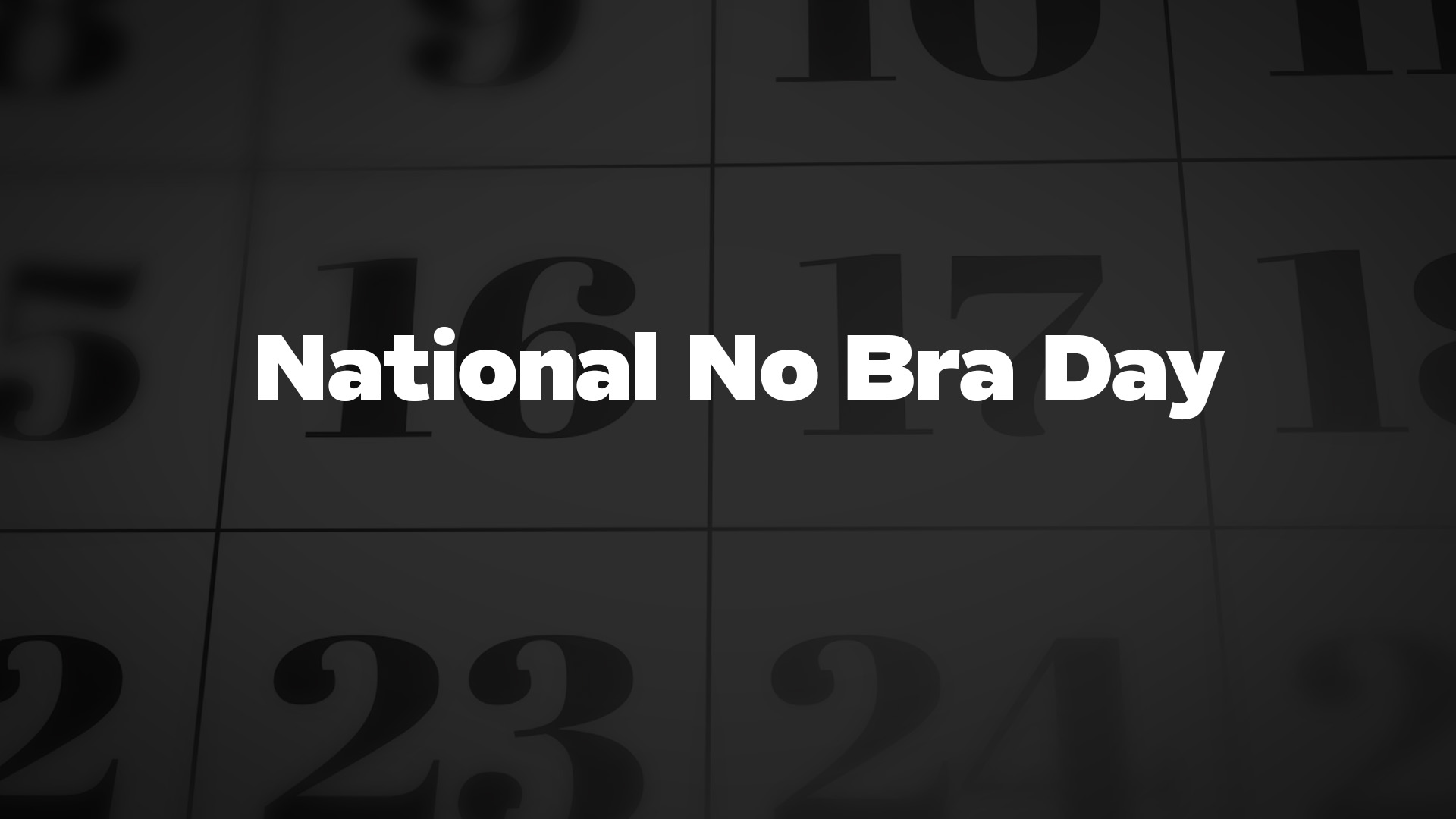 Title image for National No Bra Day
