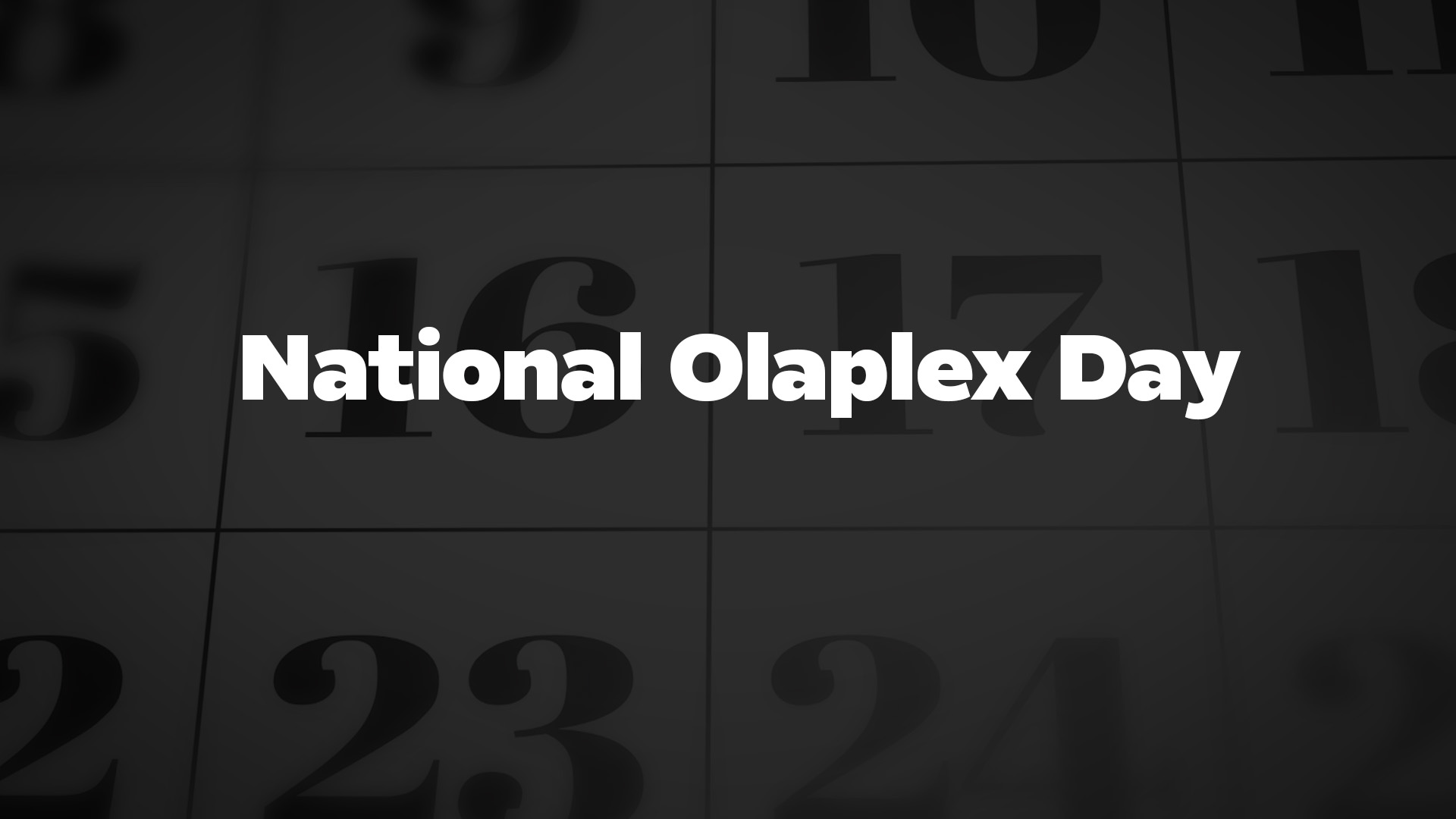 Title image for National Olaplex Day