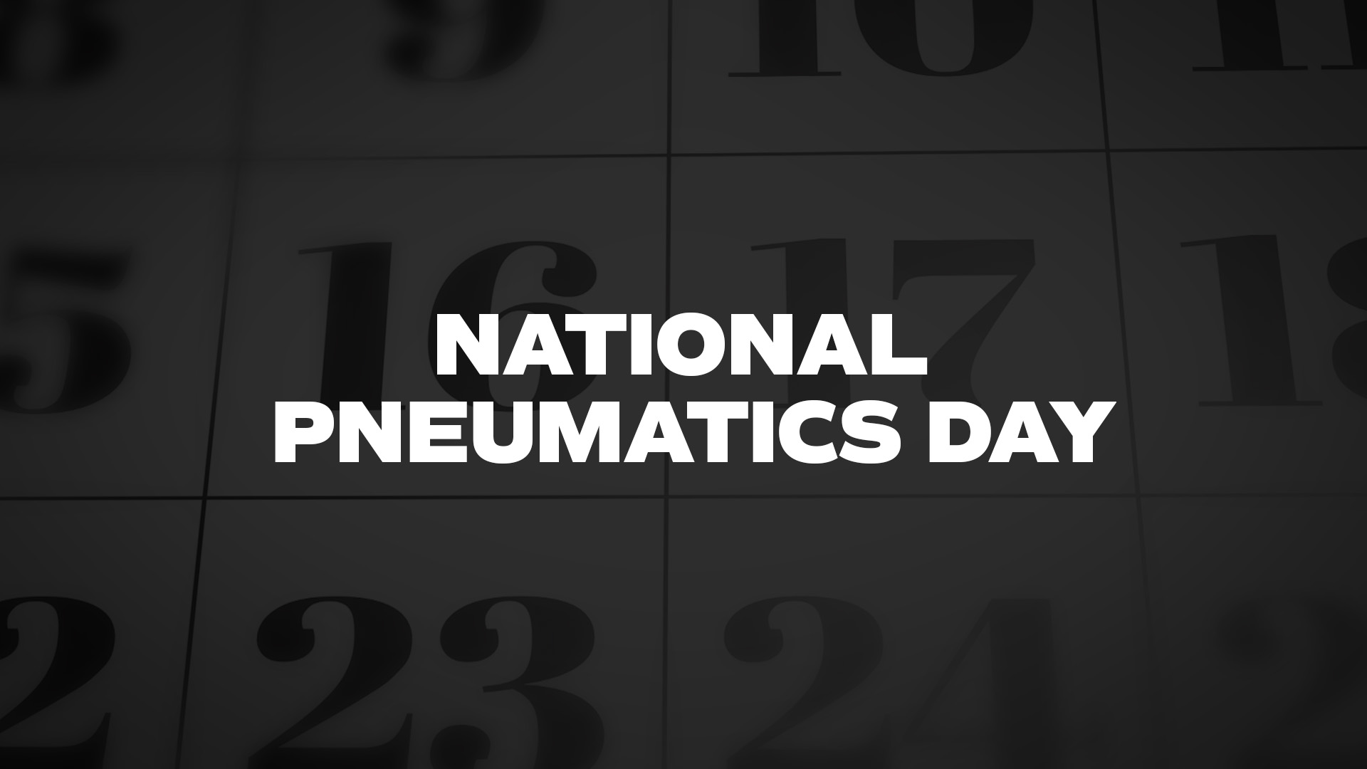 Title image for National Pneumatics Day