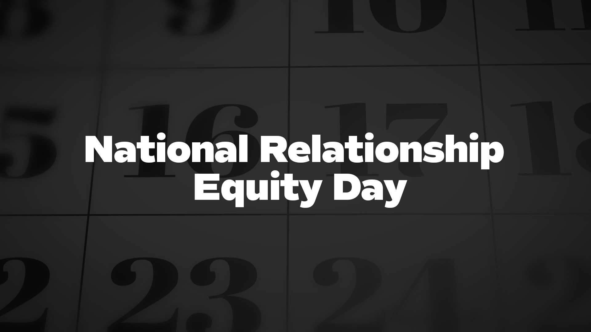 Title image for National Relationship Equity Day