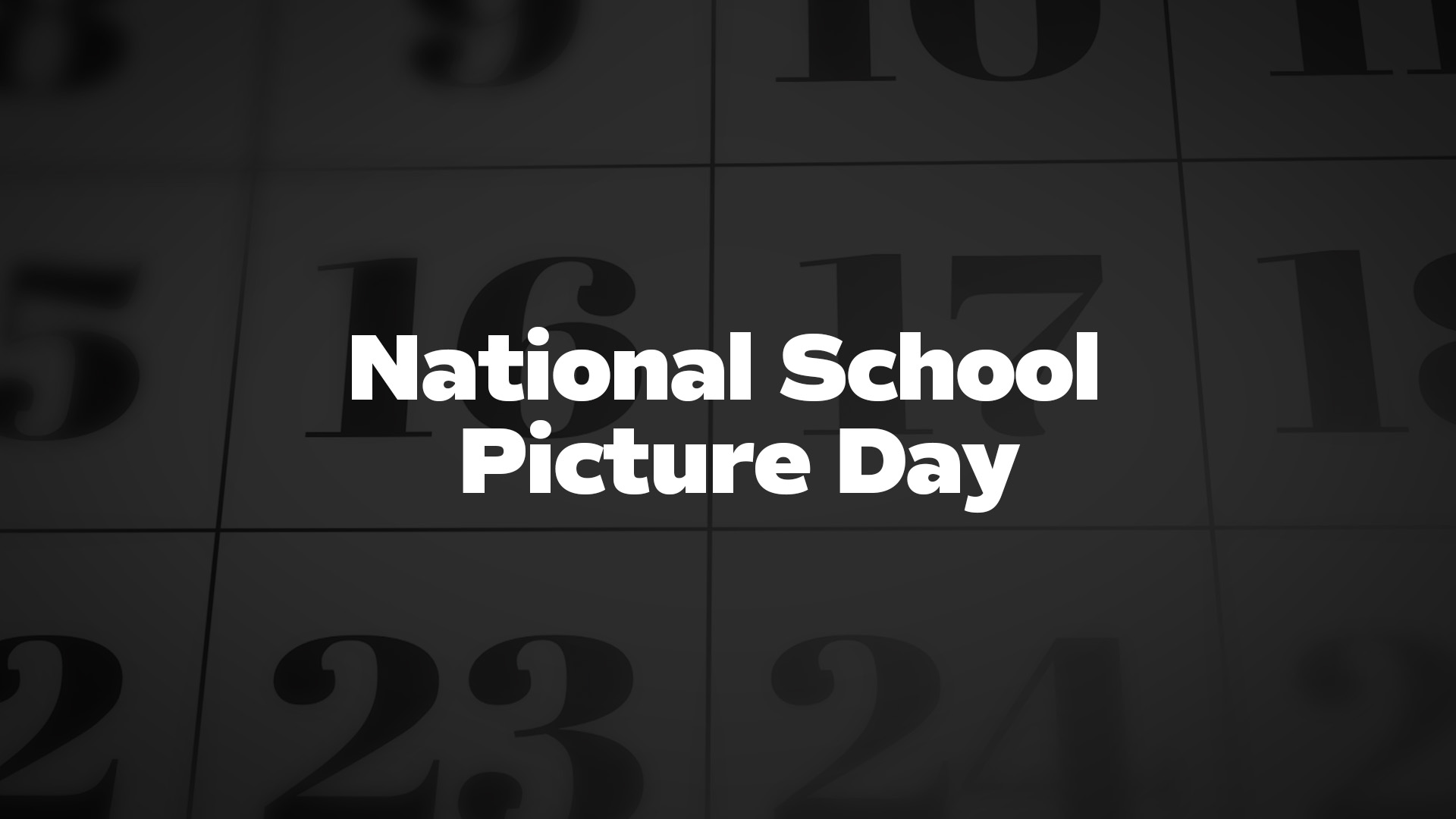 National School Picture Day List Of National Days