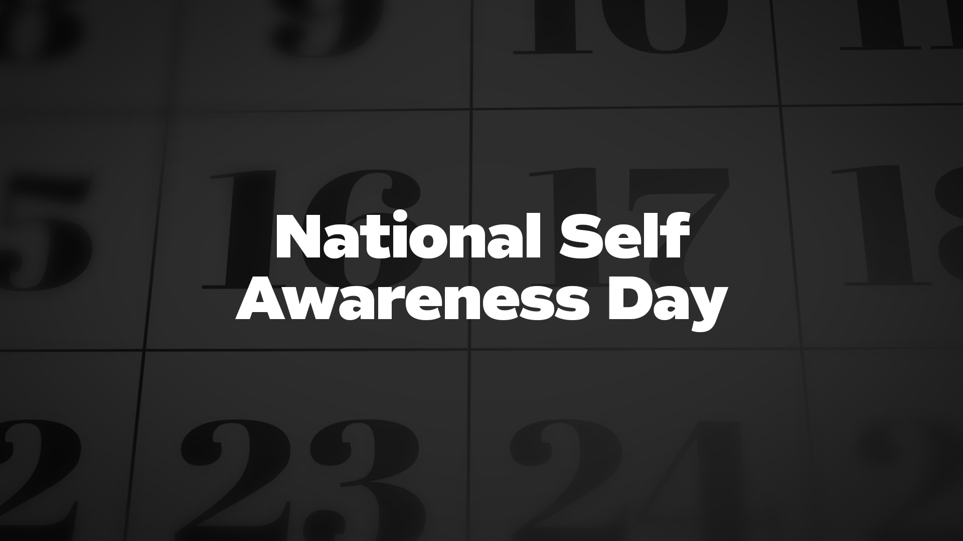 Title image for National Self Awareness Day