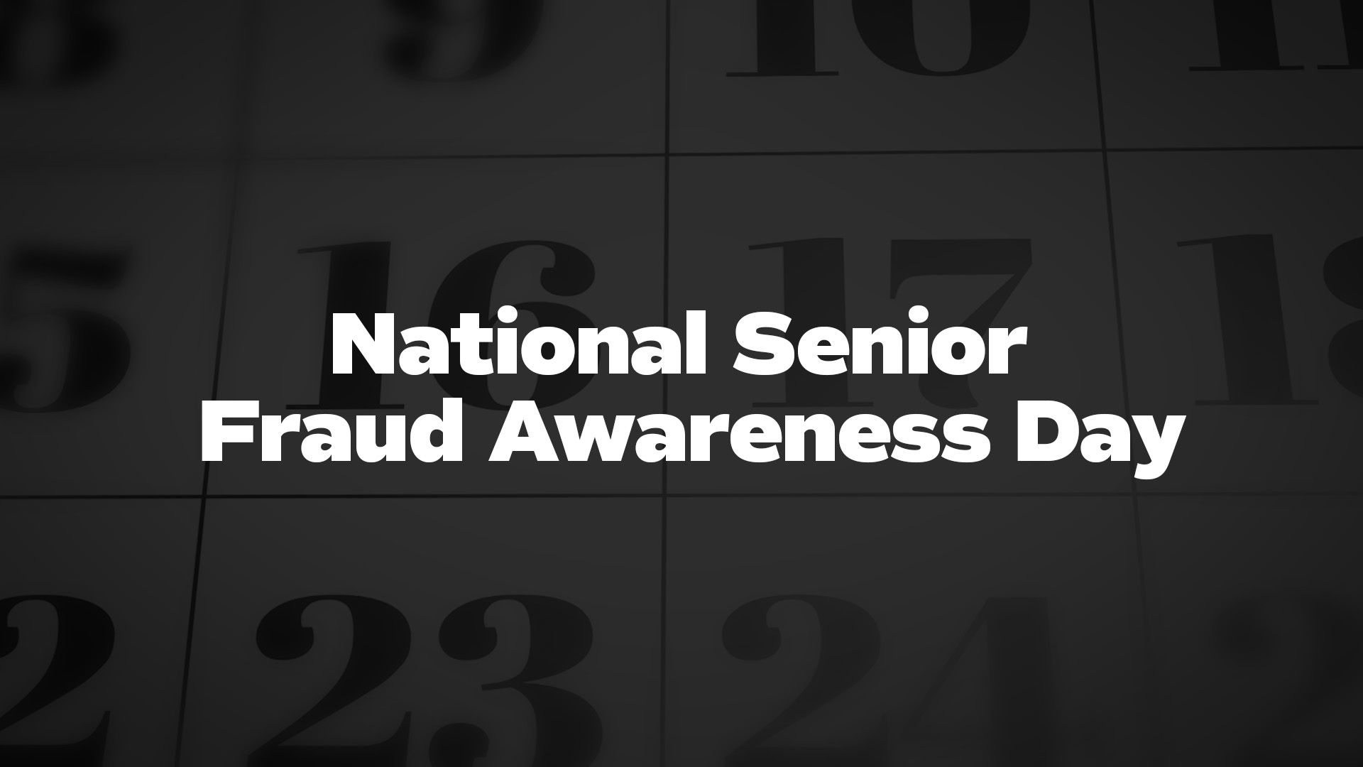 Title image for National Senior Fraud Awareness Day