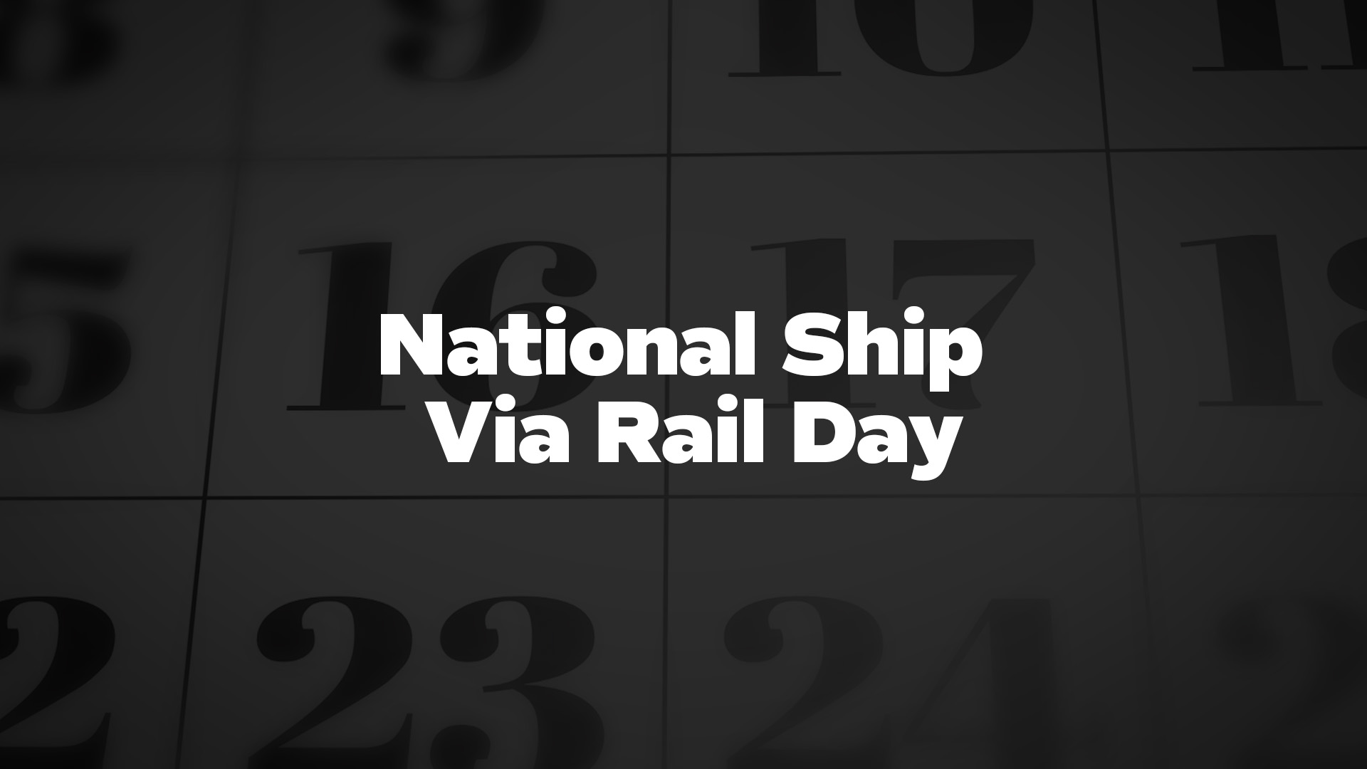 Title image for National Ship Via Rail Day