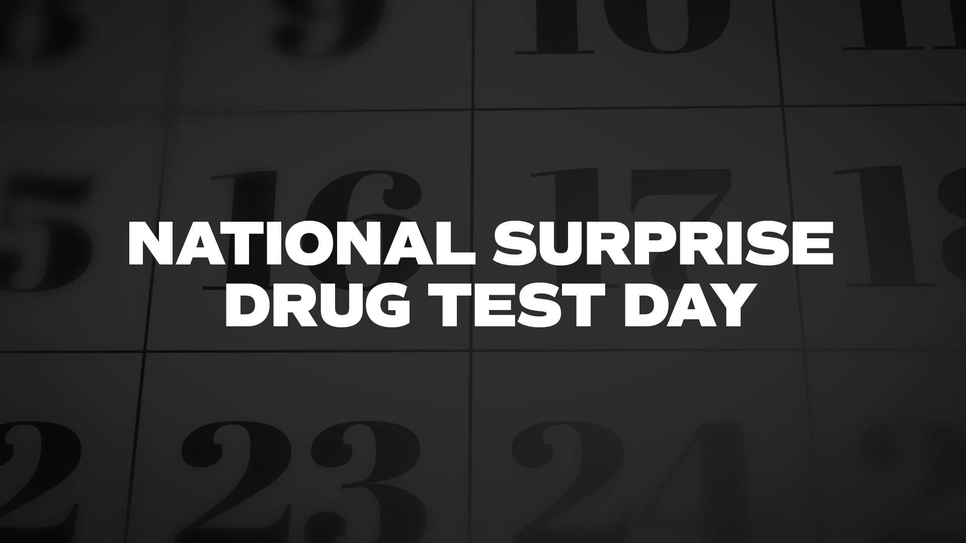 Title image for National Surprise Drug Test Day