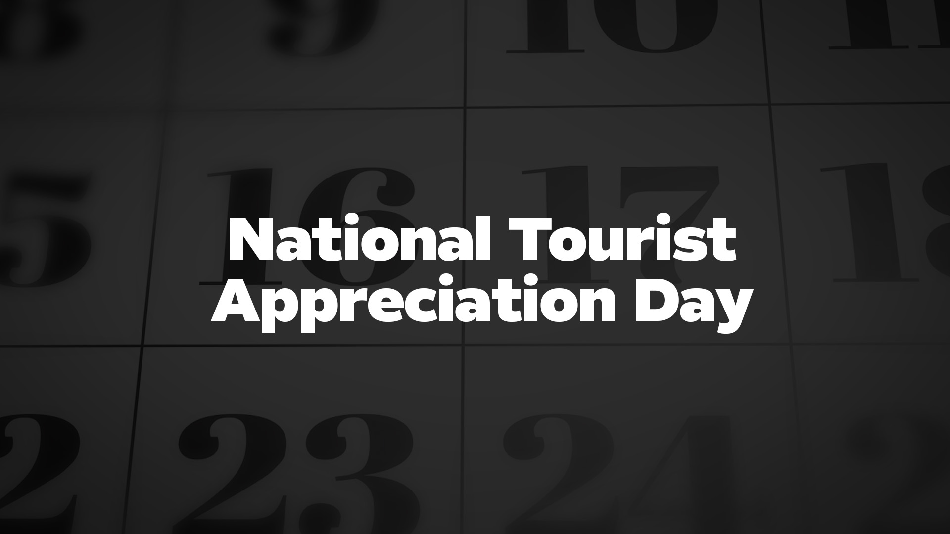 Title image for National Tourist Appreciation Day