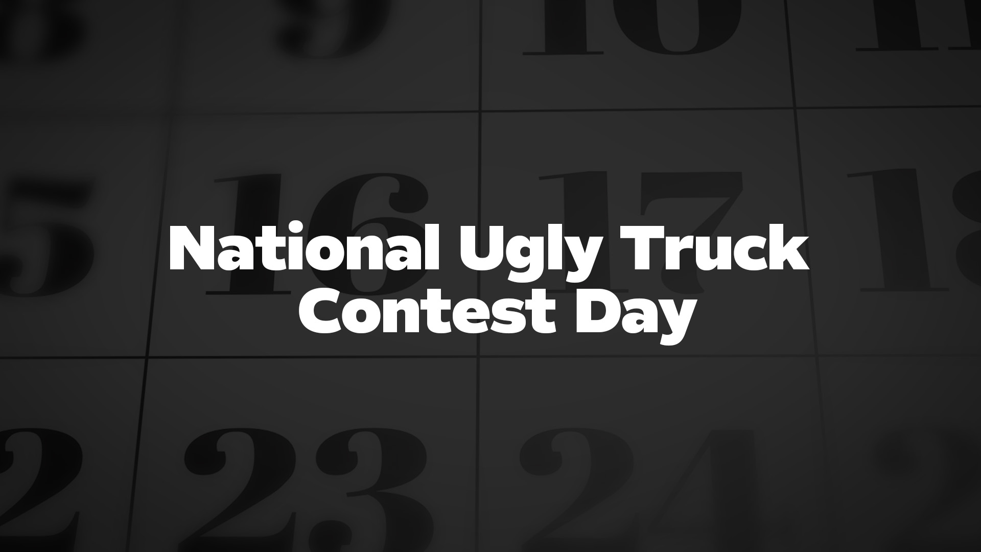Title image for National Ugly Truck Contest Day