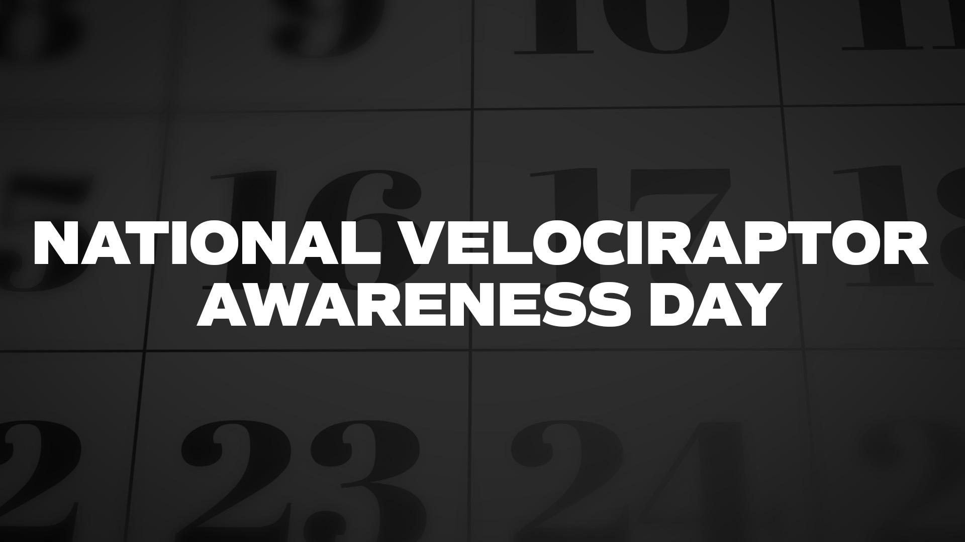 Title image for National Velociraptor Awareness Day