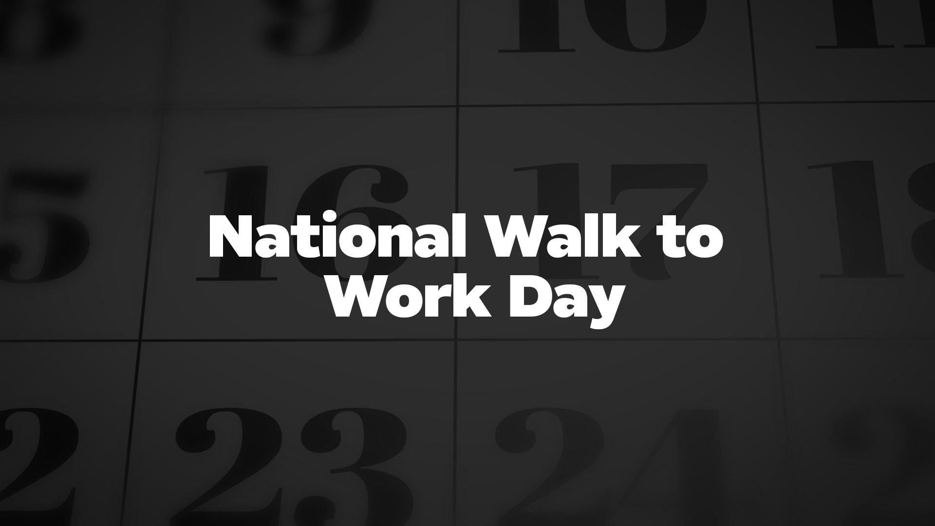 Title image for National Walk To Work Day