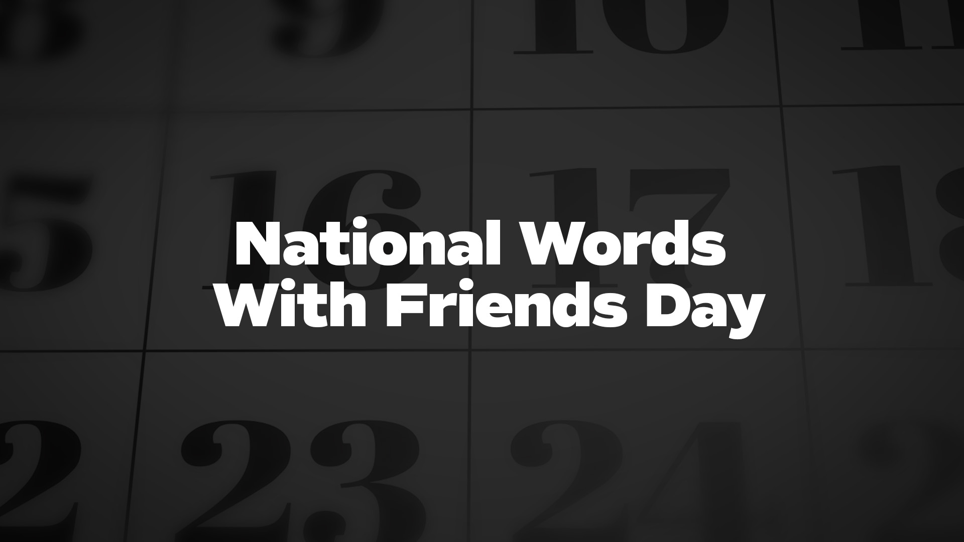Title image for National Words With Friends Day