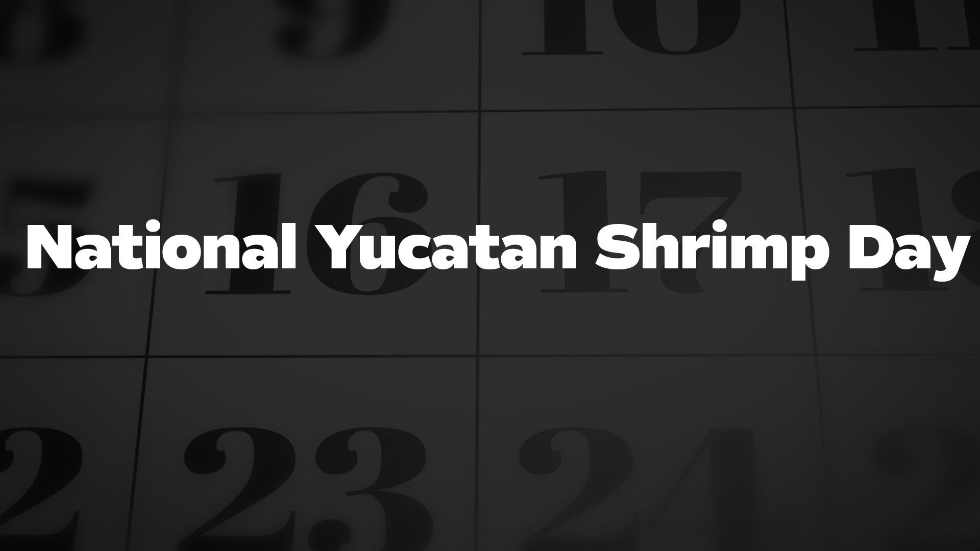 Title image for National Yucatan Shrimp Day