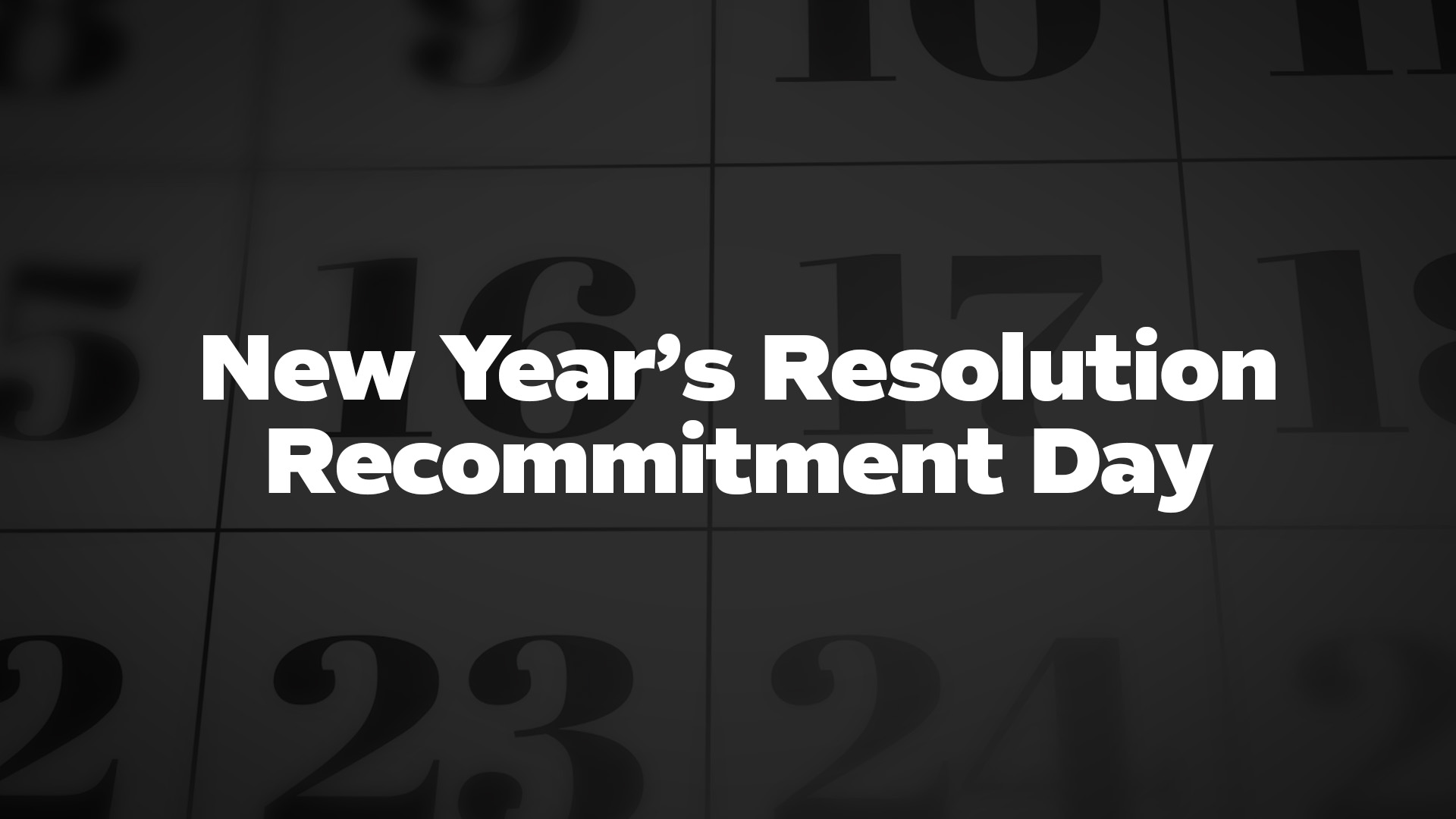 Title image for New Year's Resolution Recommitment Day