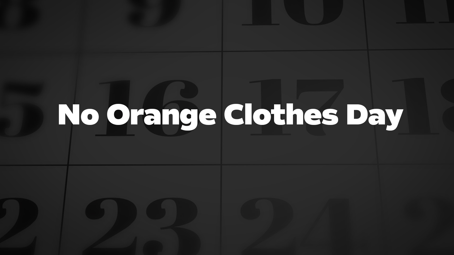 Title image for No Orange Clothes Day