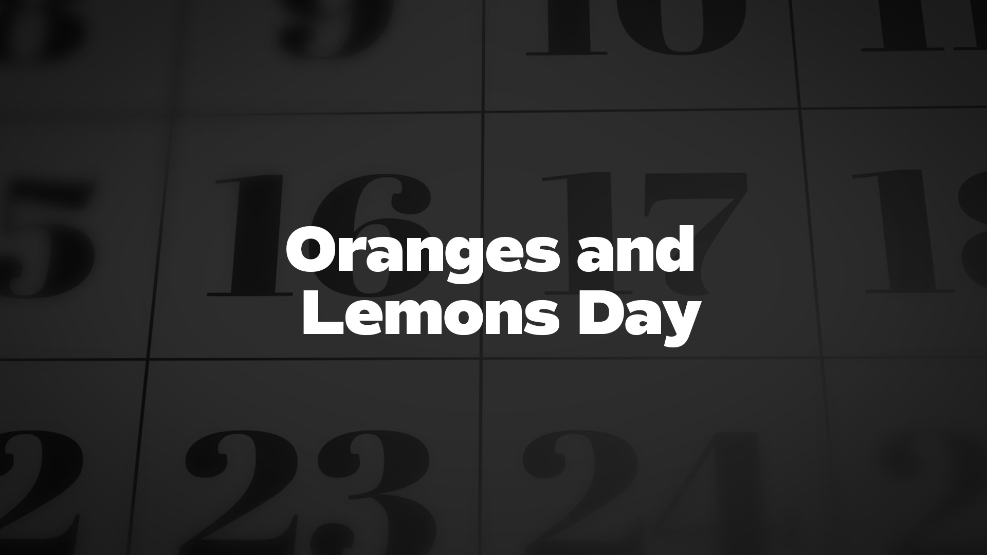 Title image for Oranges And Lemons Day