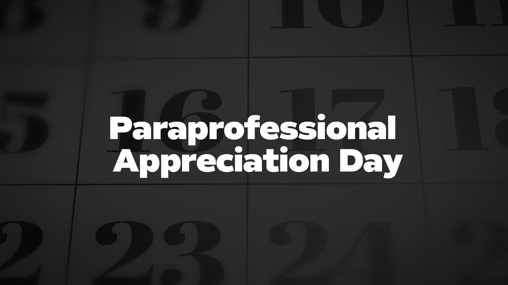 Title image for Paraprofessional Appreciation Day