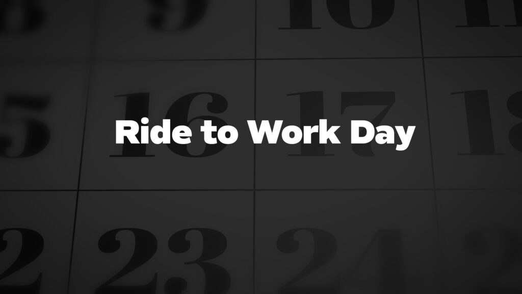 RidetoWorkDay List Of National Days