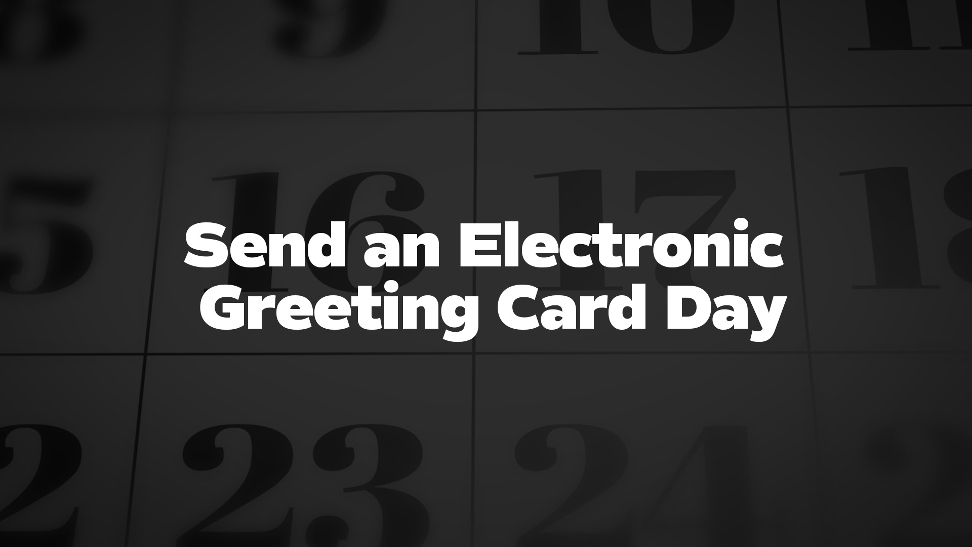 Title image for Send An Electronic Greeting Card Day