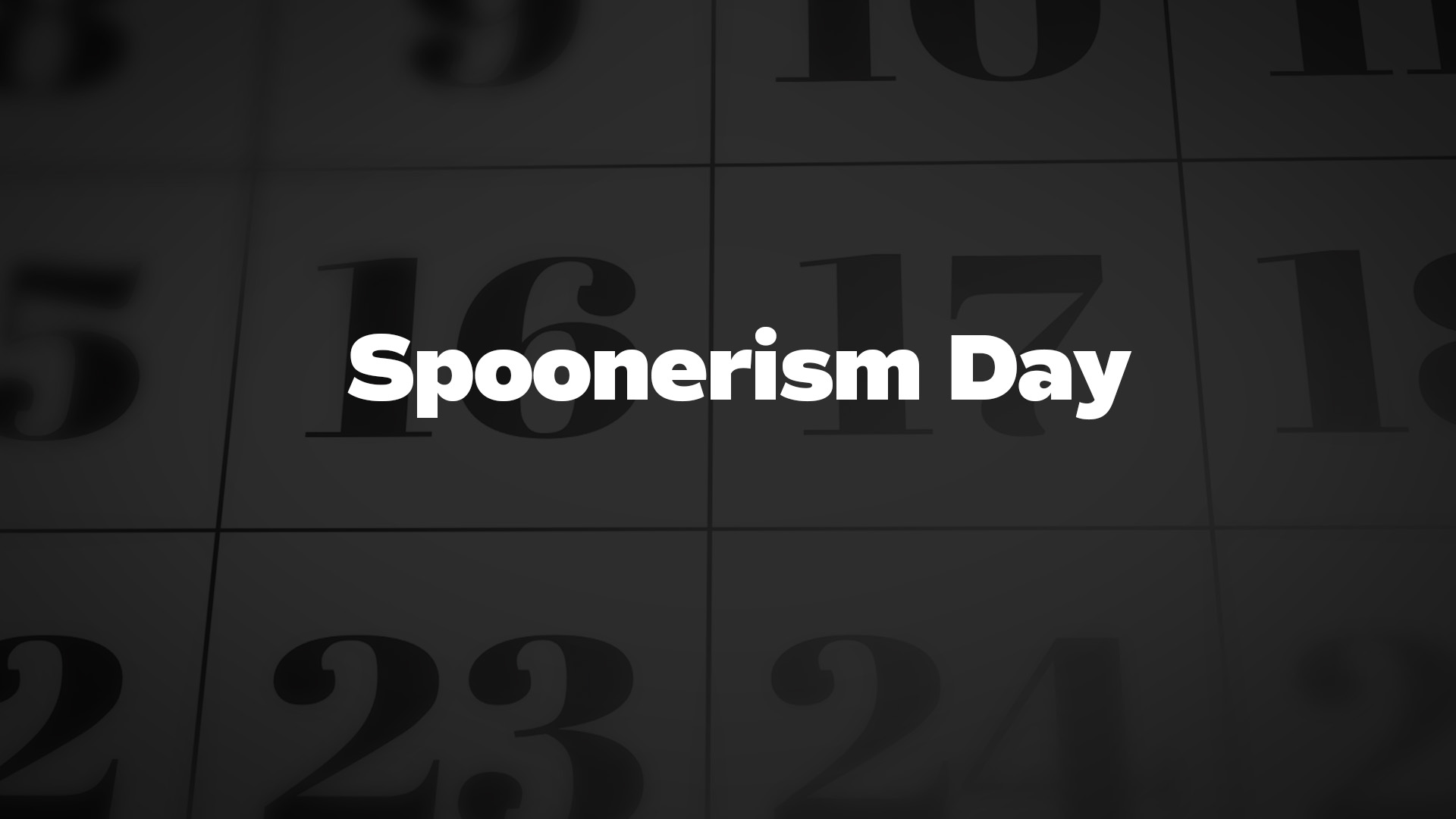 Title image for Spoonerism Day