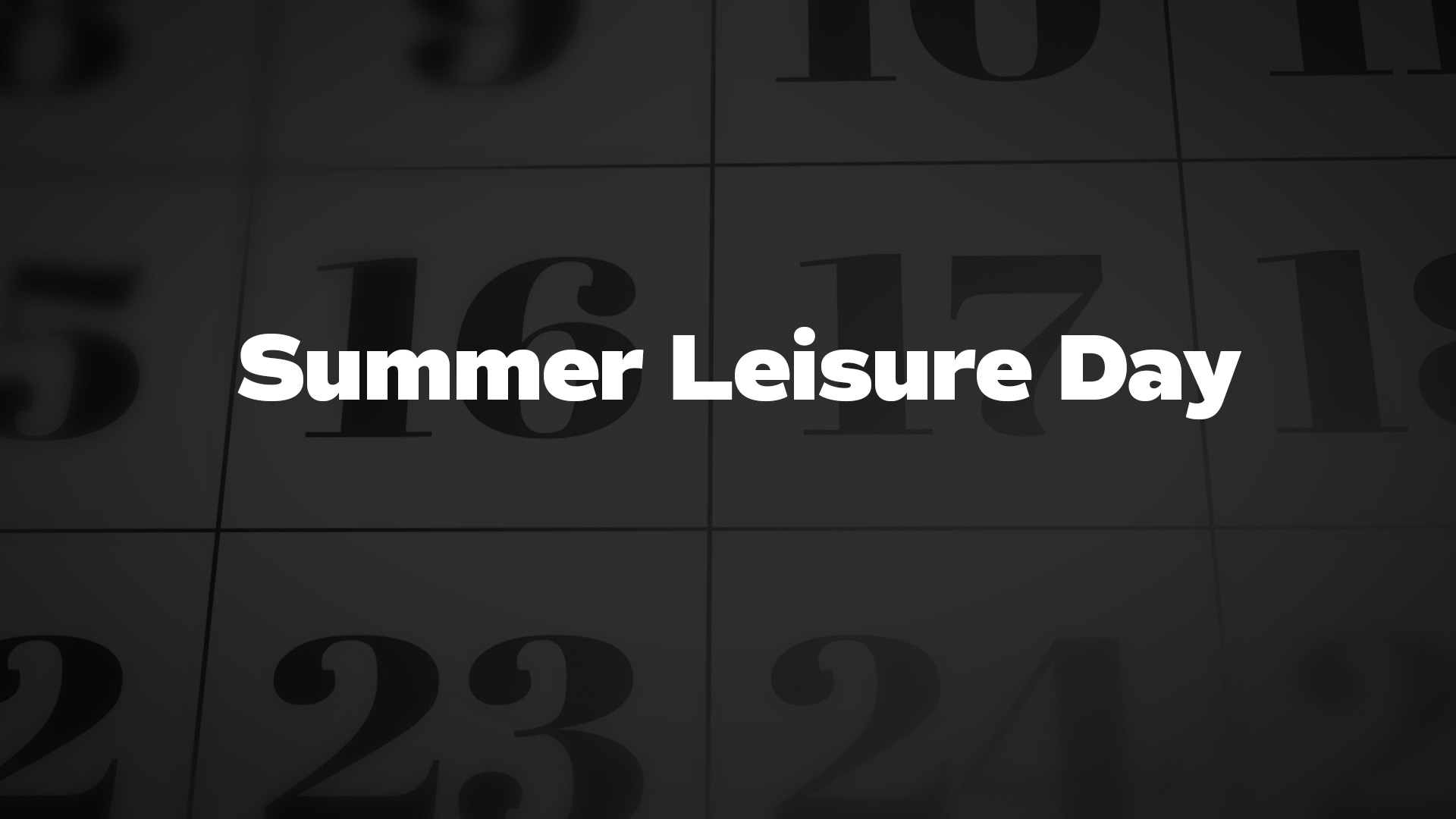 Title image for Summer Leisure Day