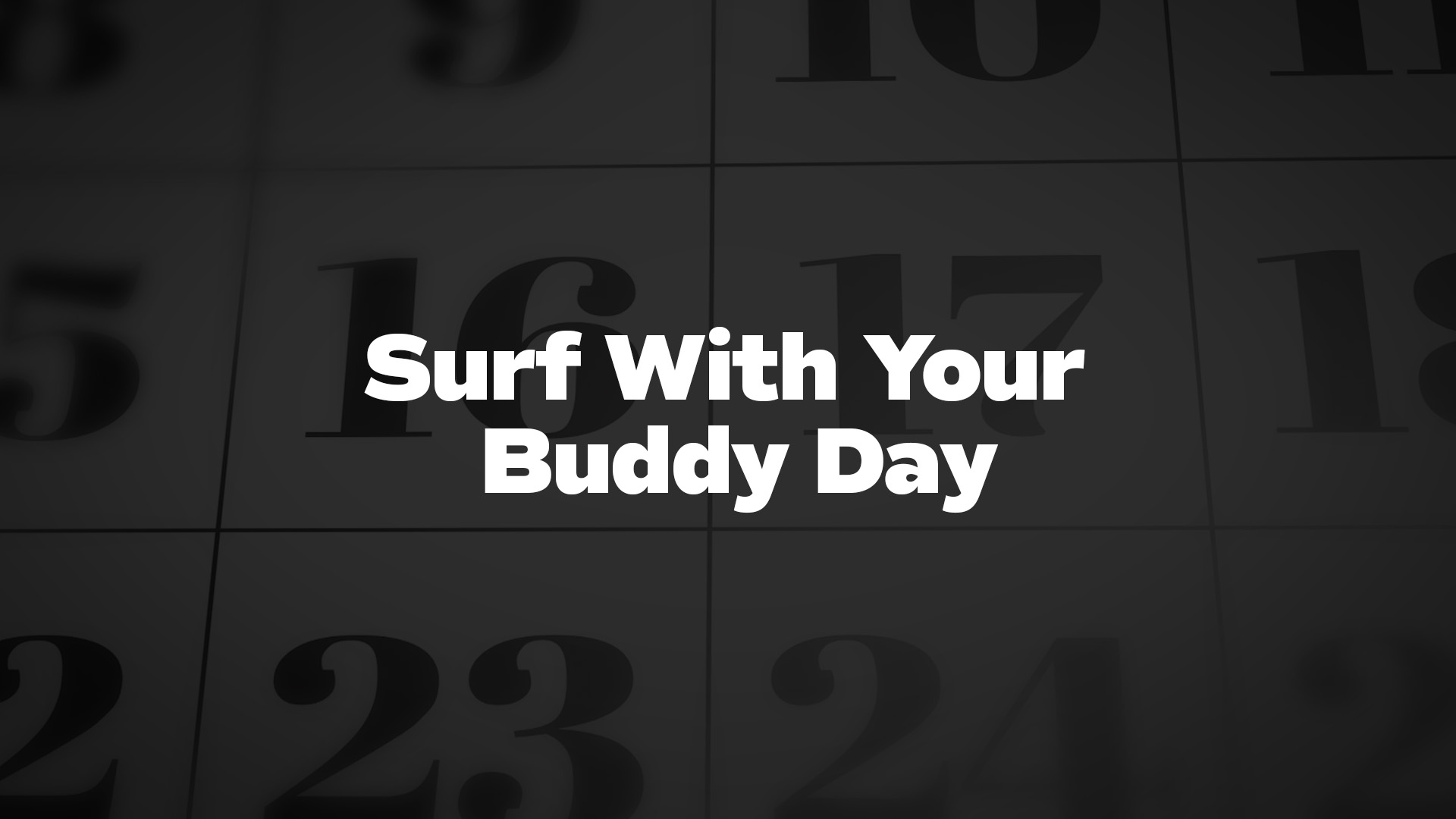 Title image for Surf With Your Buddy Day