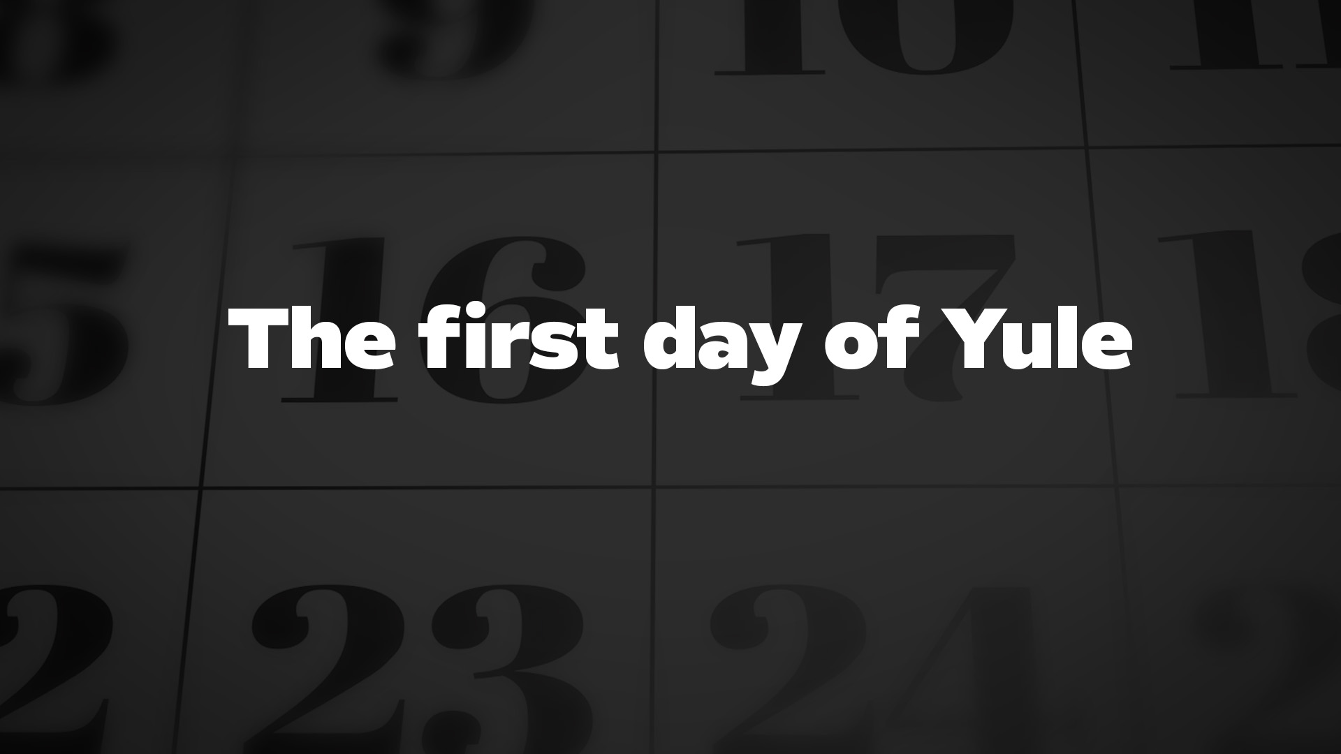 Title image for The first day of Yule