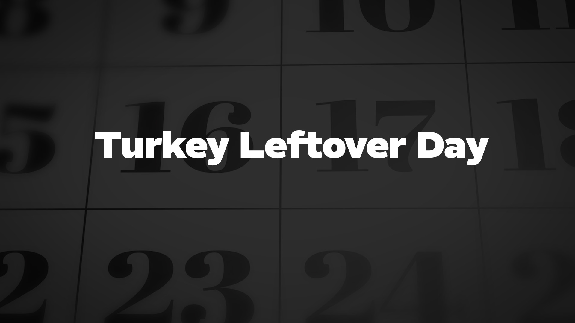 Title image for Turkey Leftover Day