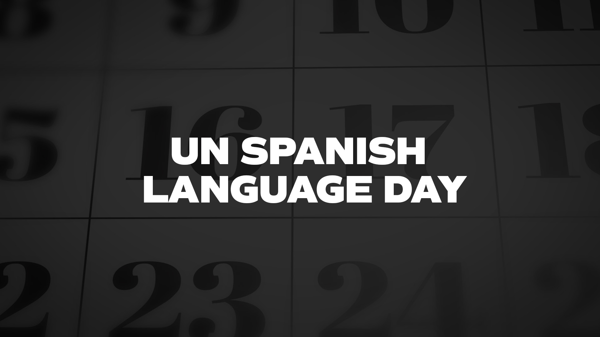 Title image for Un Spanish Language Day