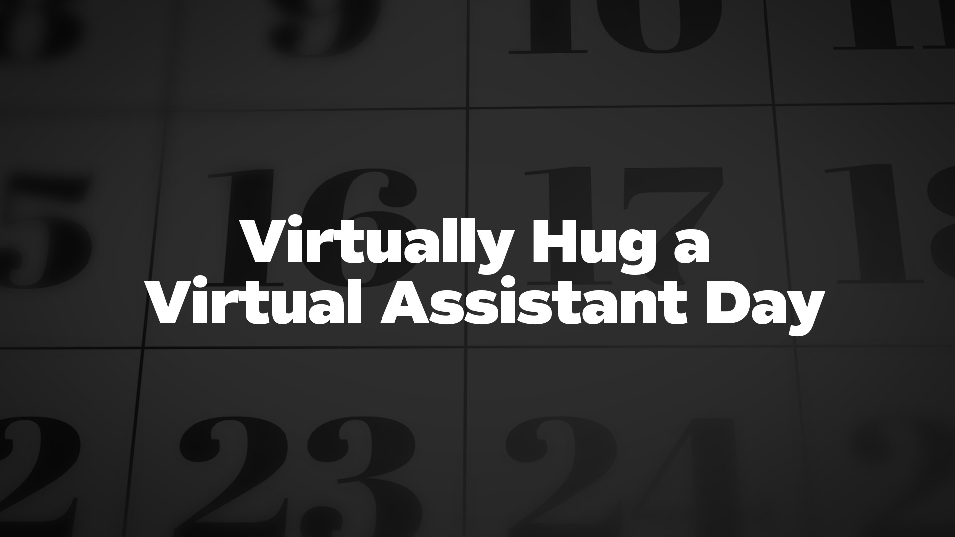 Title image for Virtually Hug A Virtual Assistant Day