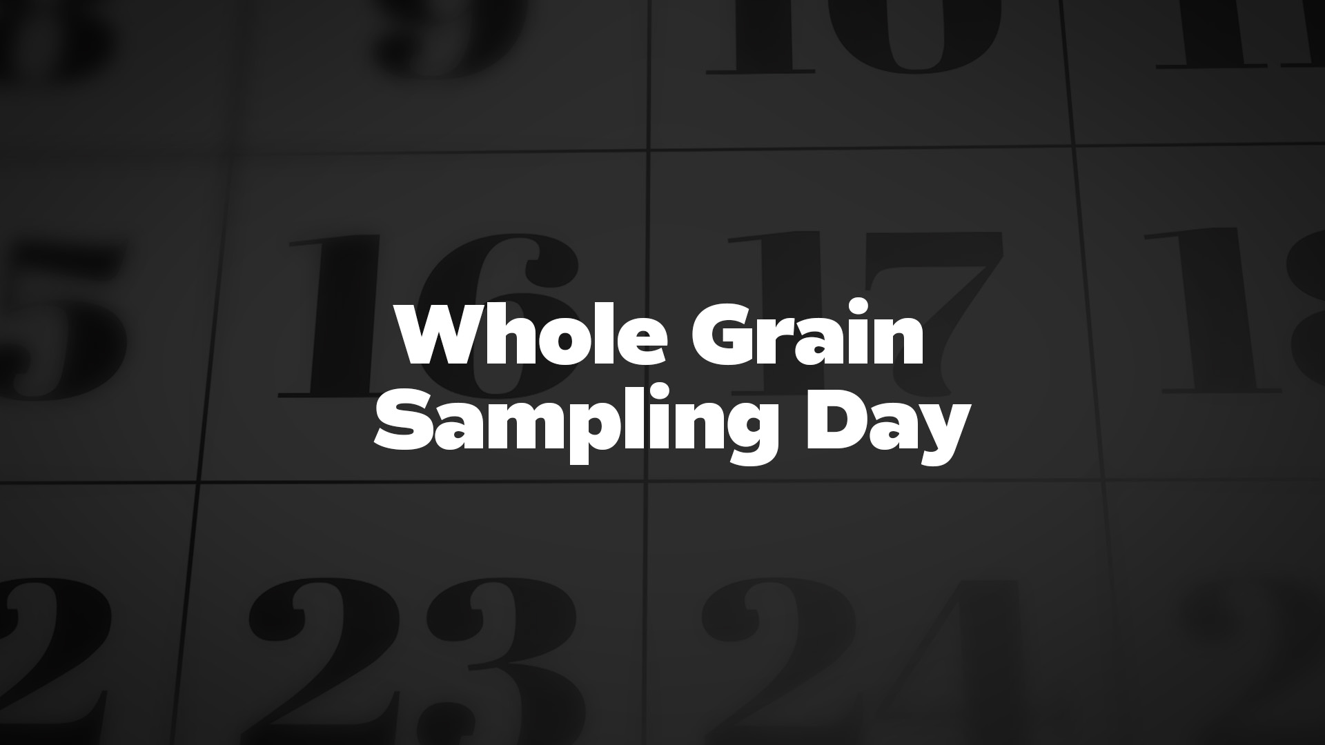 Title image for Whole Grain Sampling Day