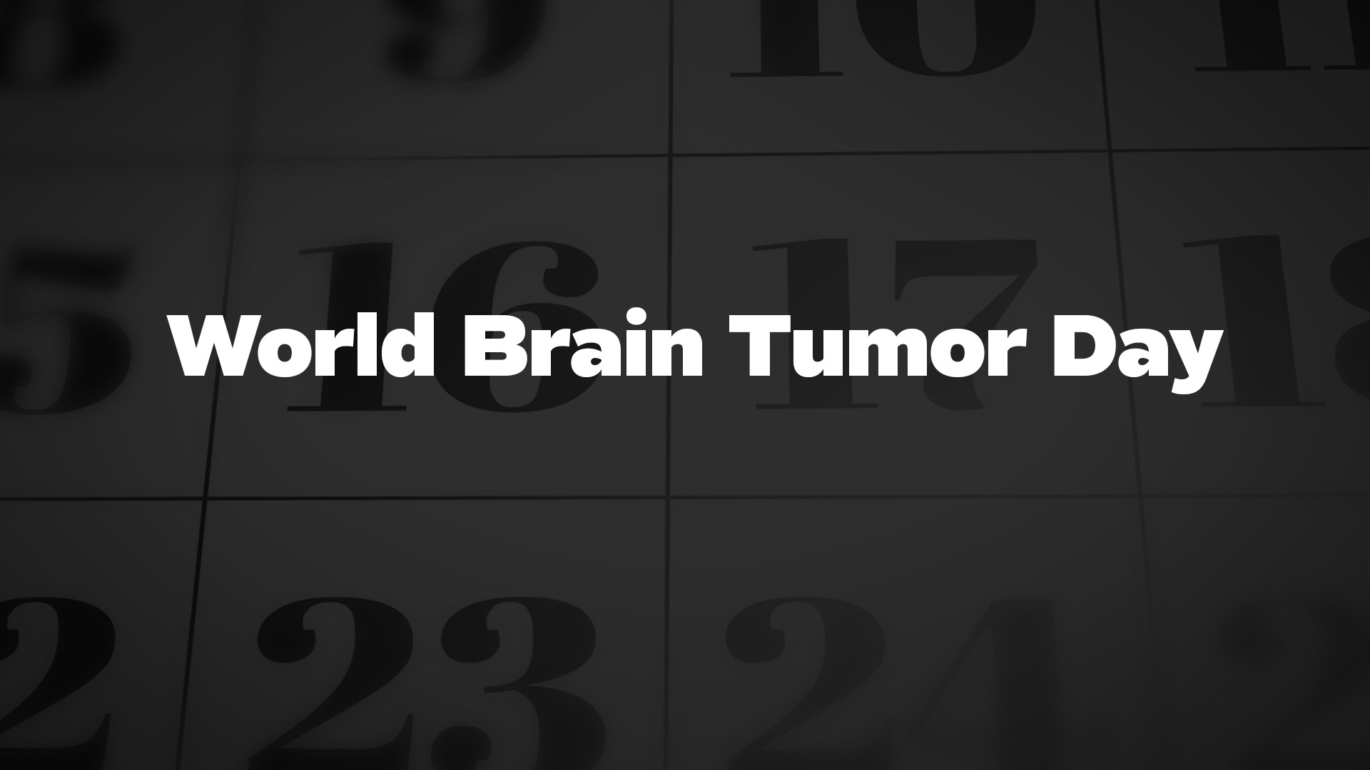 Title image for World Brain Tumor Day