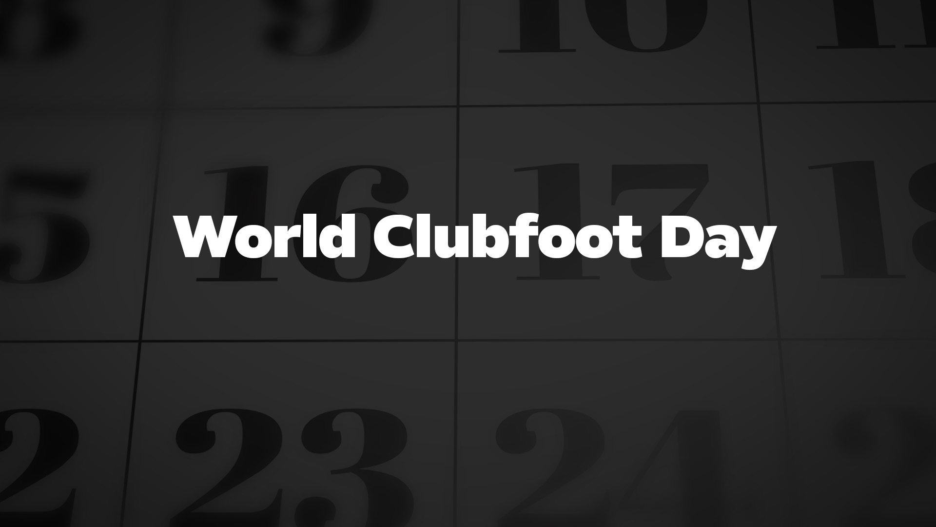 Title image for World Clubfoot Day