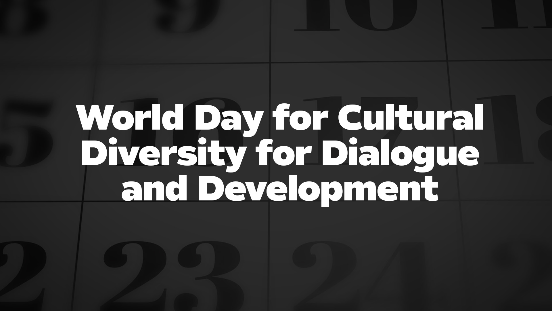 Title image for World Day For Cultural Diversity For Dialogue And Development