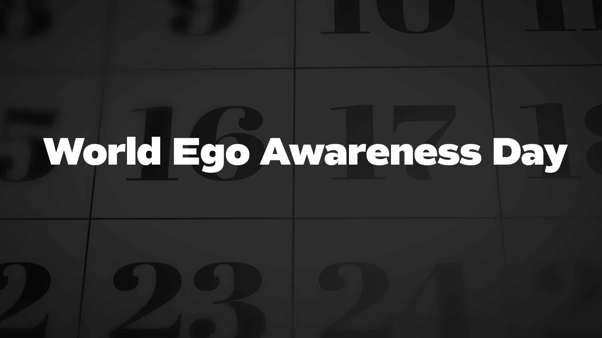 Title image for World Ego Awareness Day